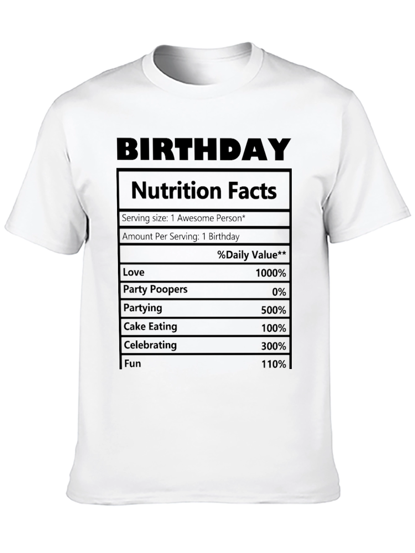 Birthday Nutrition Facts Graphic T-Shirt