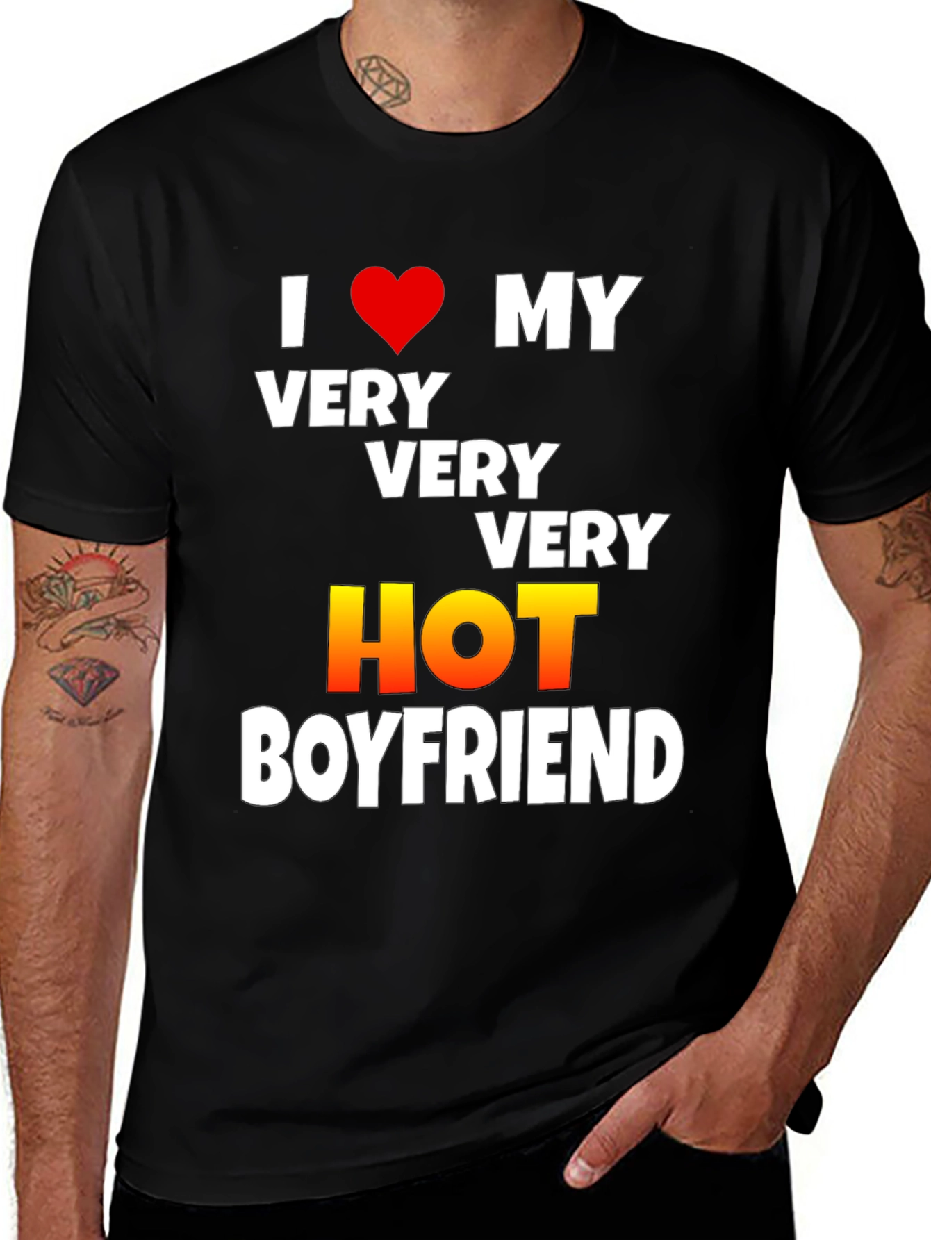 I Love My Very Very Very Hot Boyfriend T-Shirt