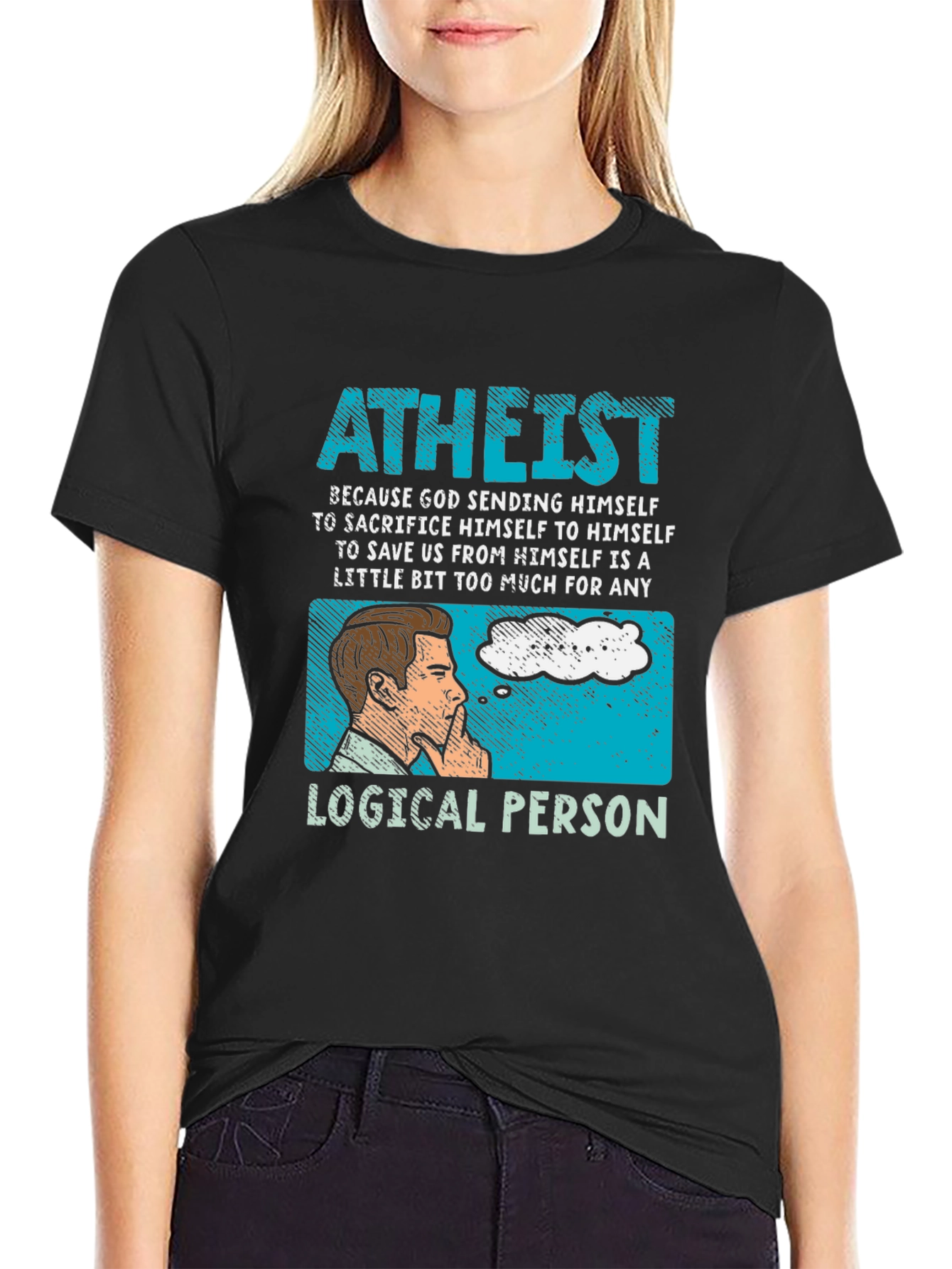 Atheist Logical Person Graphic T-Shirt