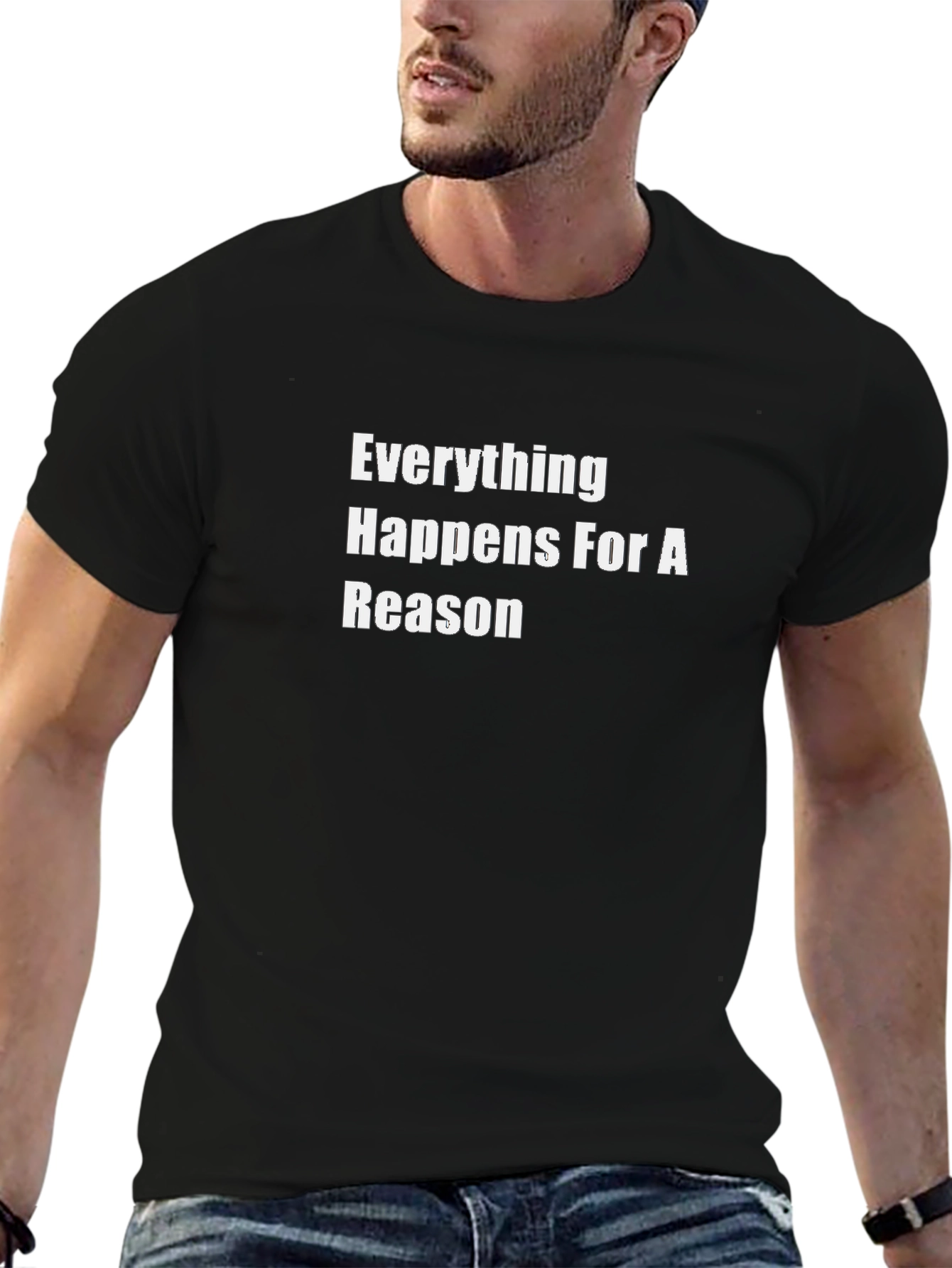 Everything Happens For A Reason Black T-Shirt
