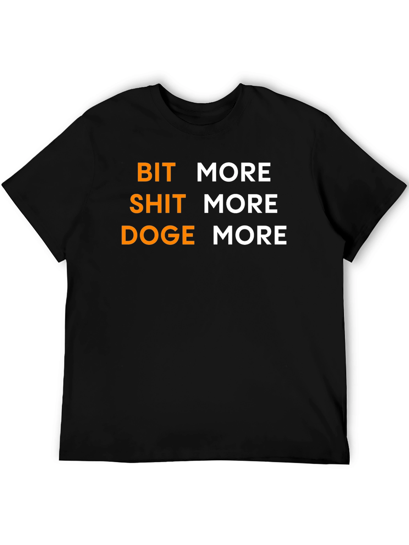 Bit Shit Doge More Black T-Shirt