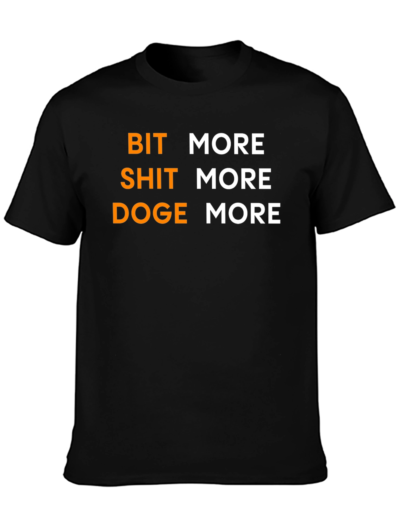 Bit Shit Doge More Black T-Shirt