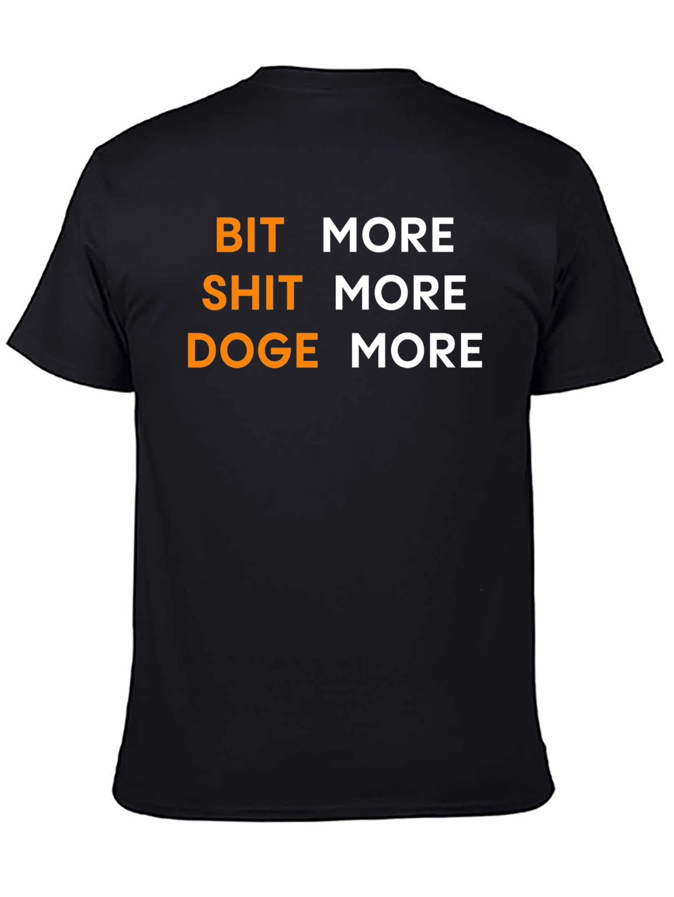Bit Shit Doge More Black T-Shirt