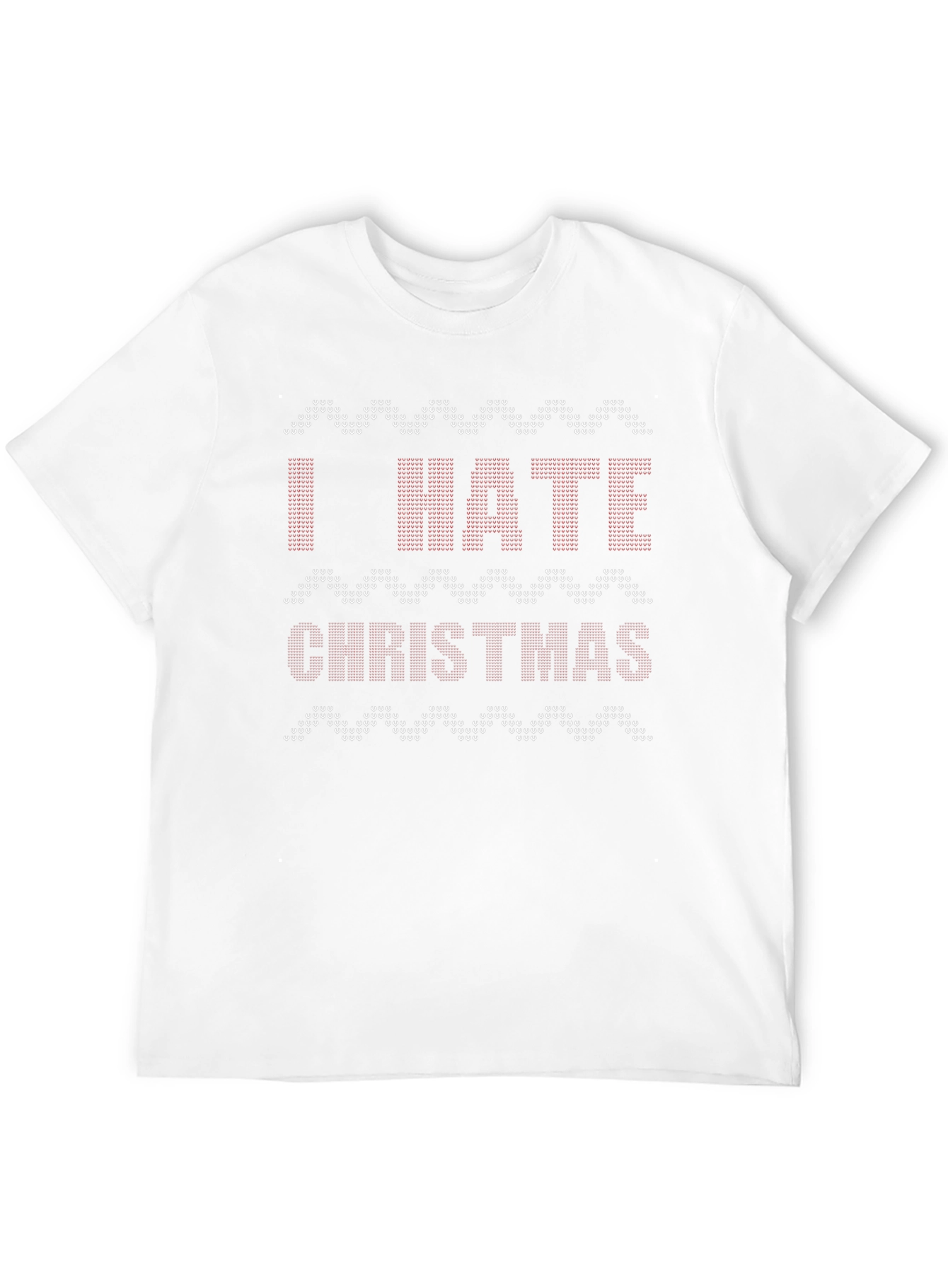 I HATE CHRISTMAS Ugly Holiday T-Shirt