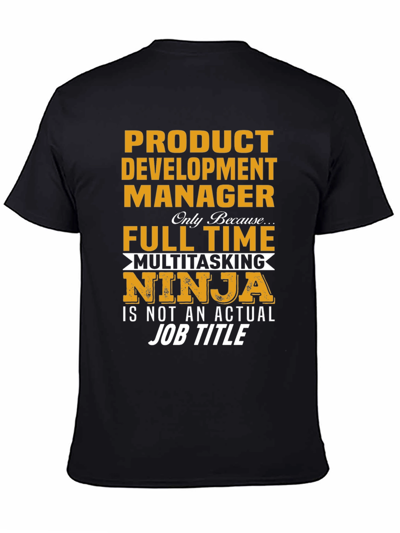 Product Development Manager T-Shirt