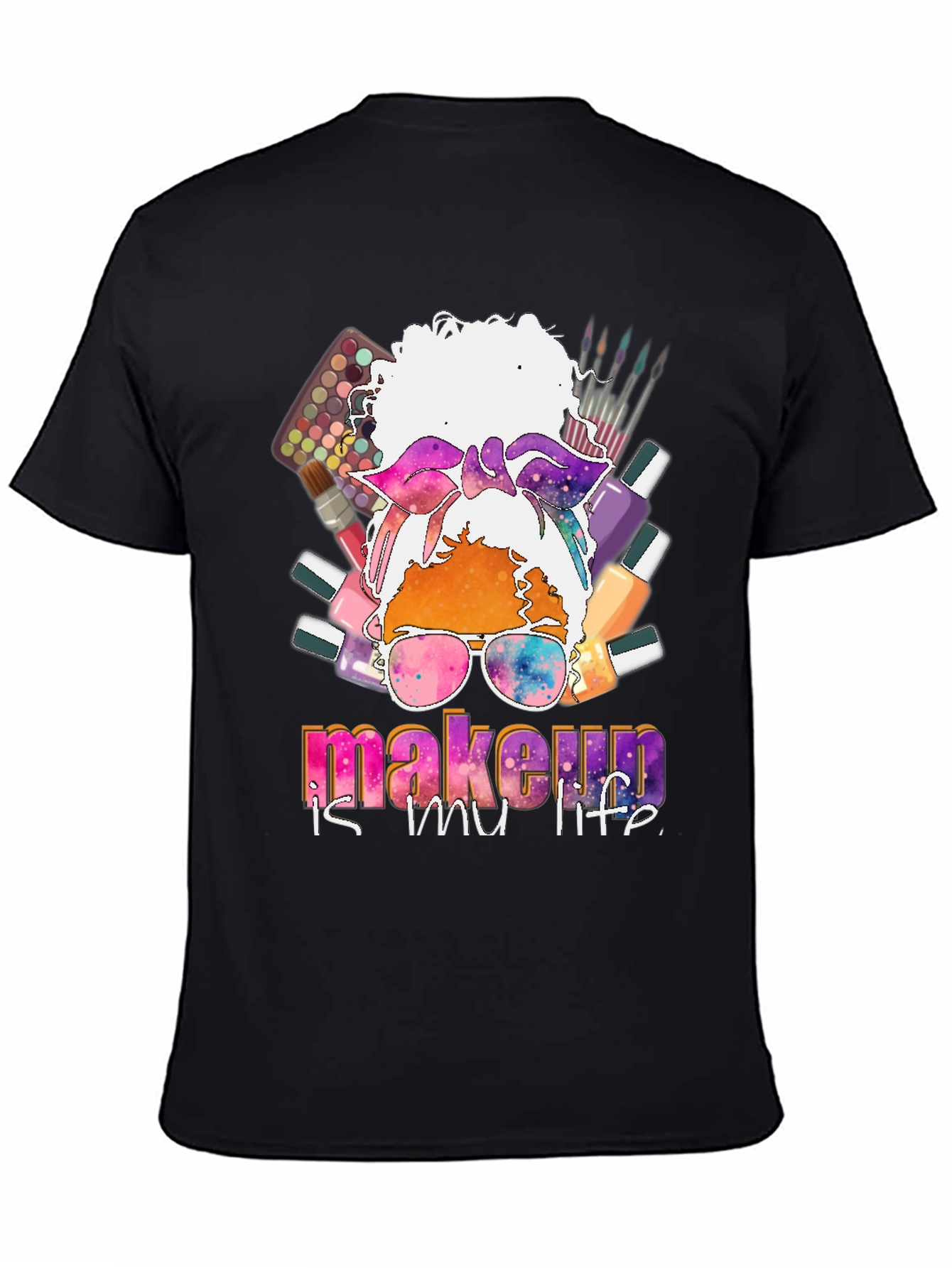 Makeup is My Life Graphic Tee