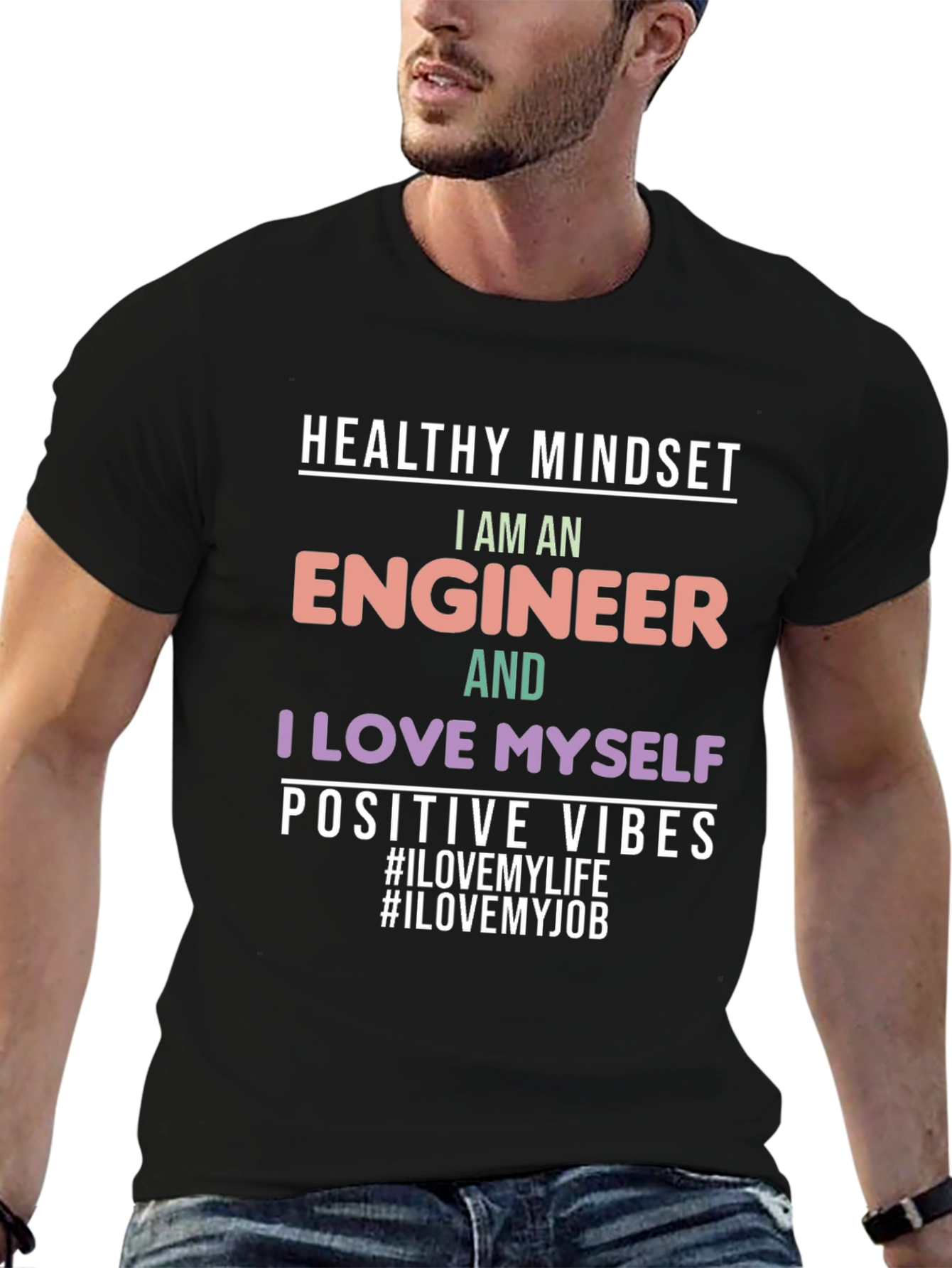 Engineer T-Shirt: Healthy Mindset Positive Vibes Graphic Tee