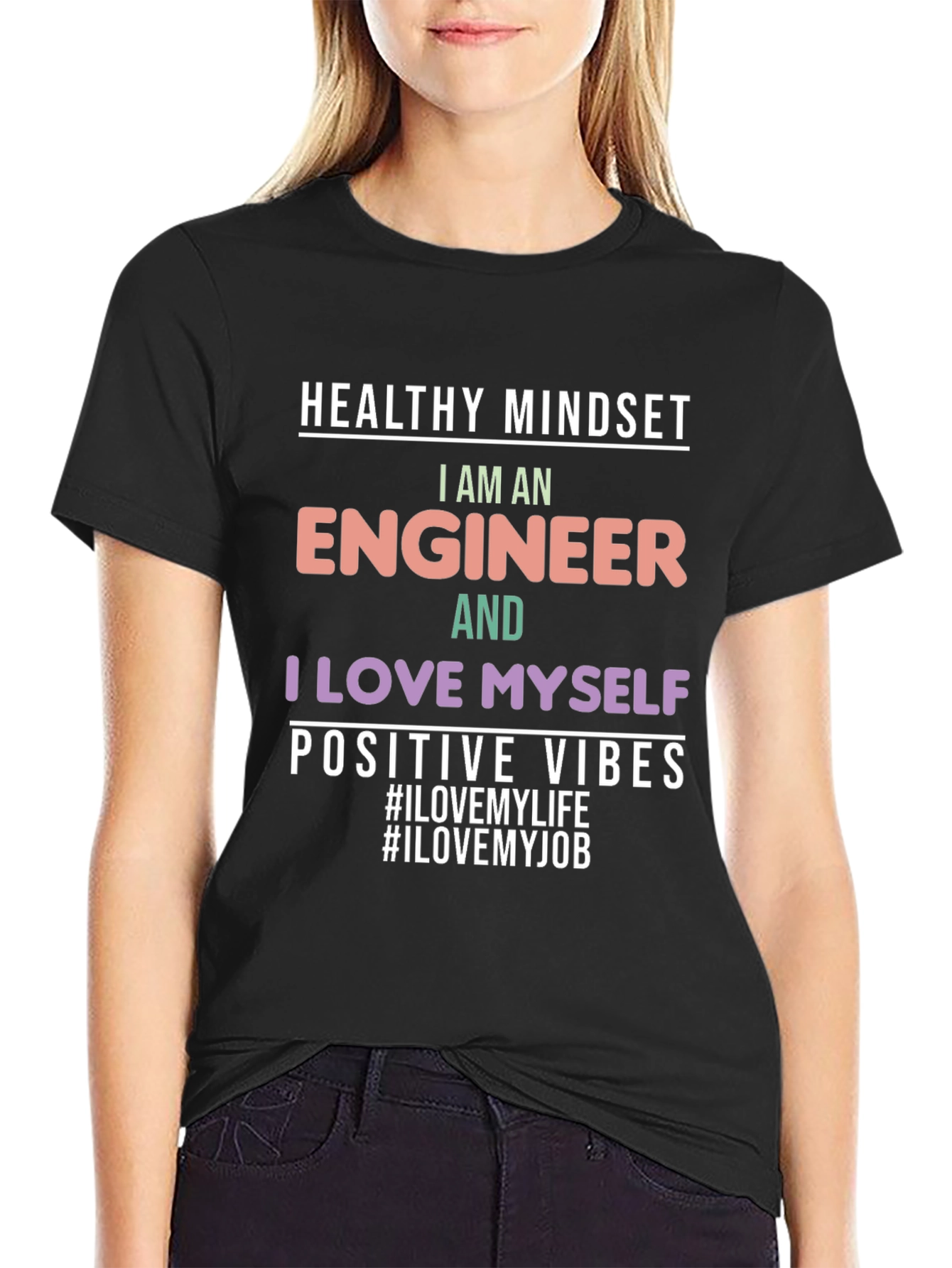 Engineer T-Shirt: Healthy Mindset Positive Vibes Graphic Tee