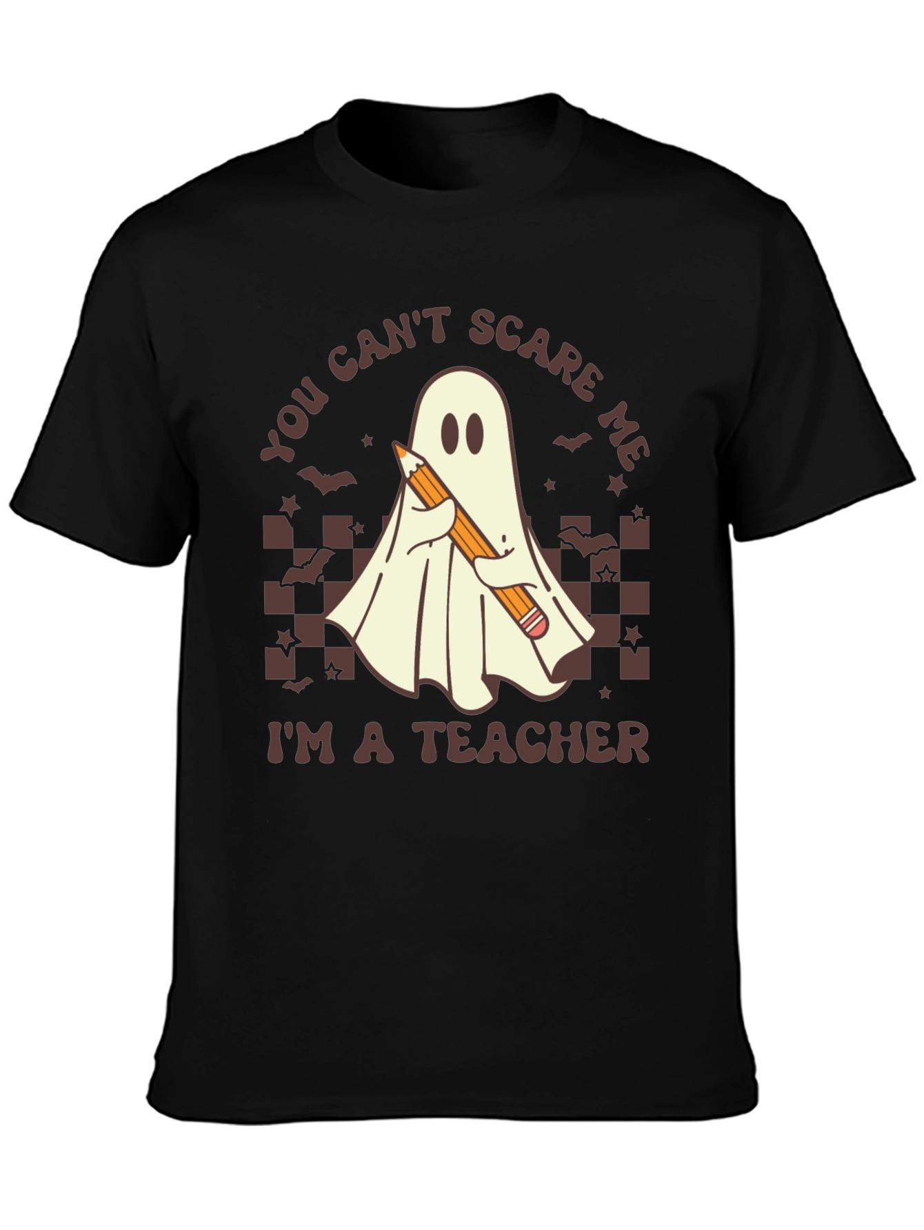 Teacher Ghost T-Shirt - You Cant Scare Me!