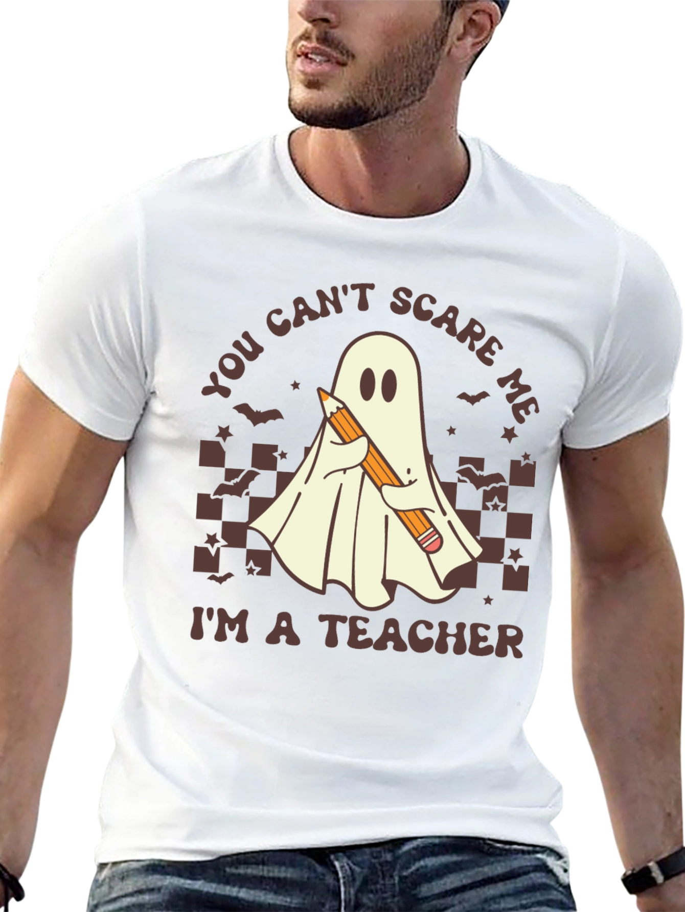 Teacher Ghost T-Shirt - You Cant Scare Me!