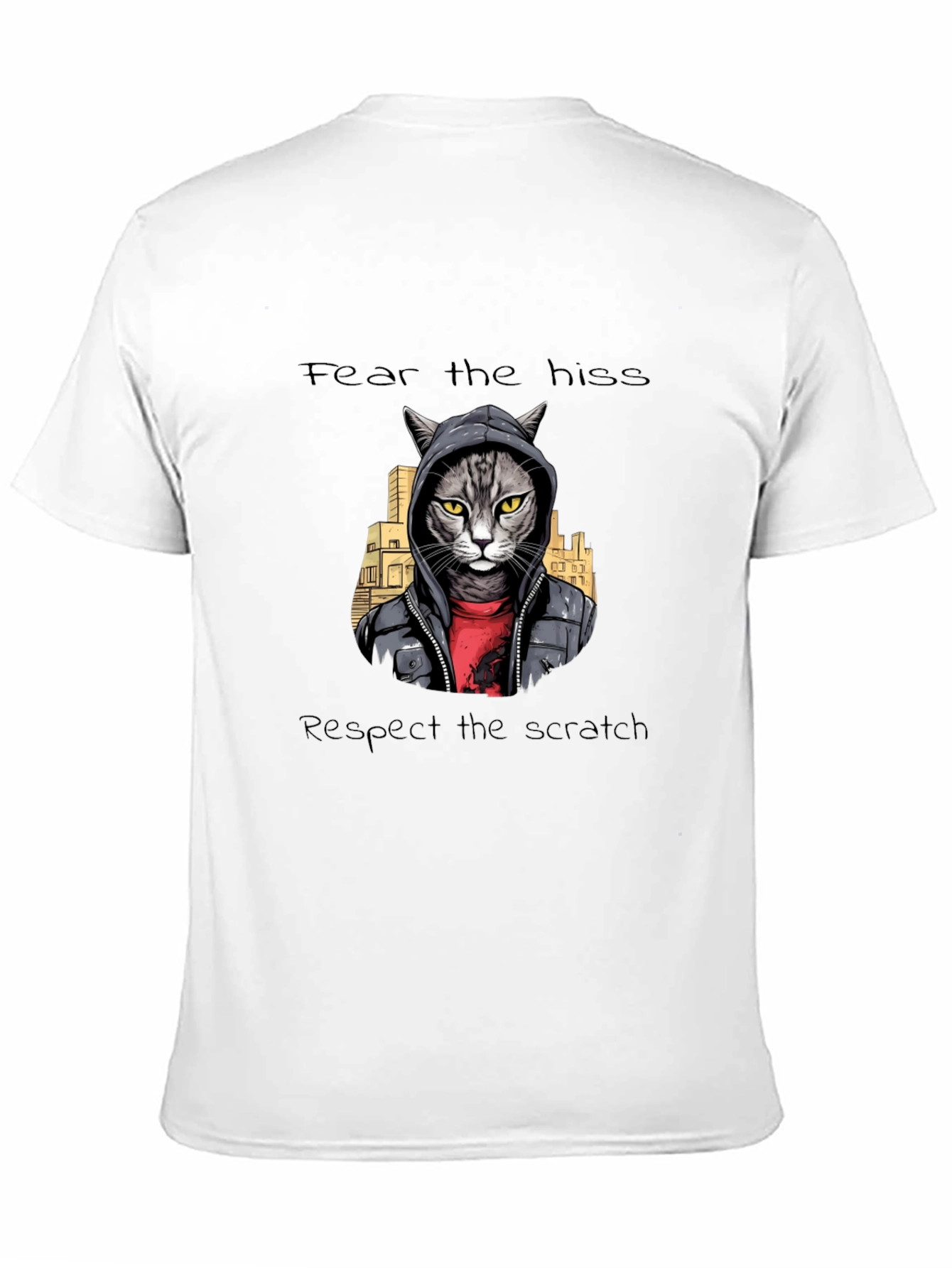 Fear the Hiss Respect the Scratch Tee