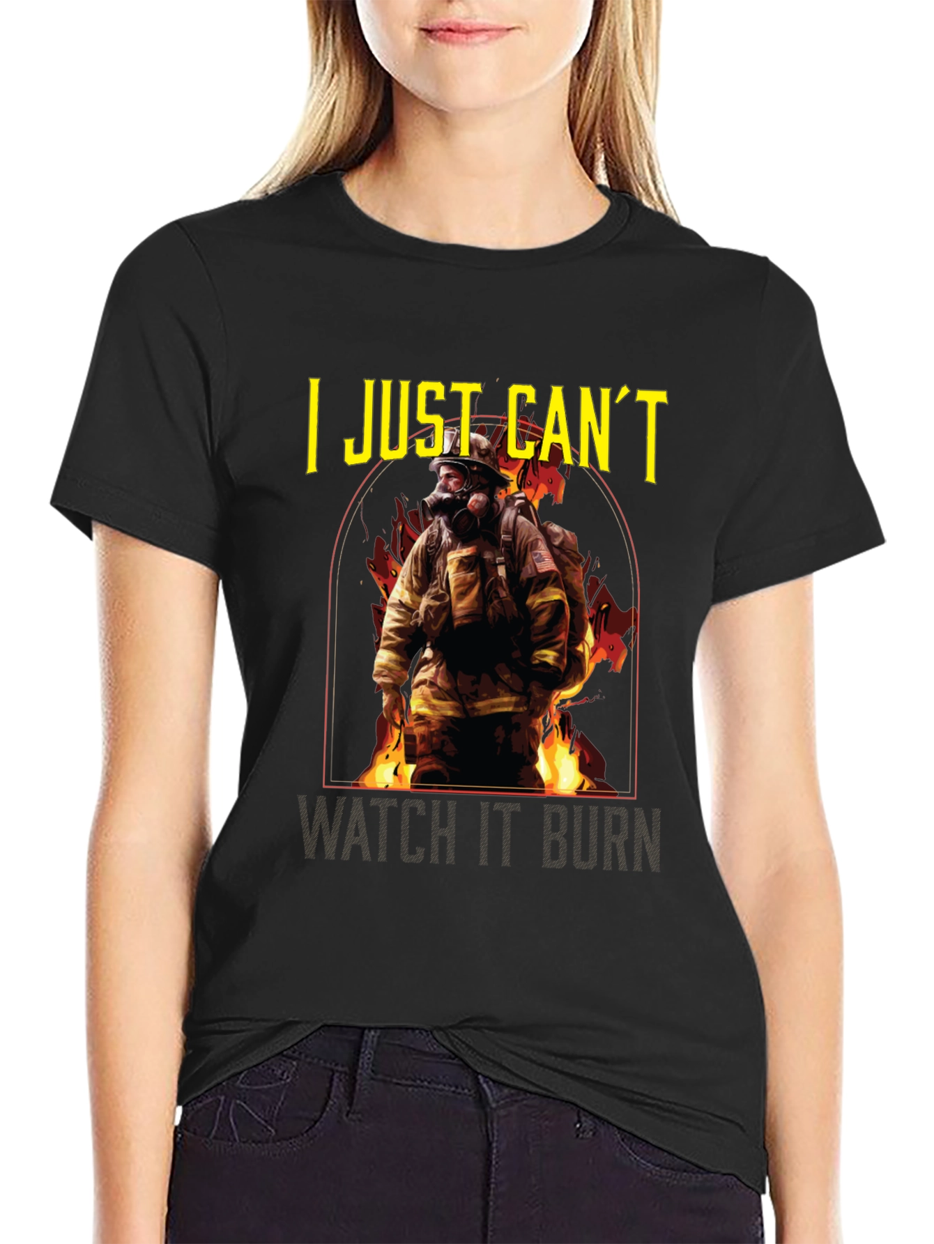 Firefighter T-Shirt - I Just Cant Watch It Burn
