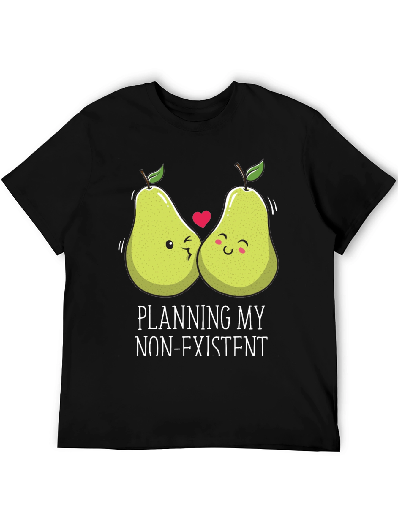 Funny Pear Couple T-Shirt - Planning My Non-Existent Wedding!