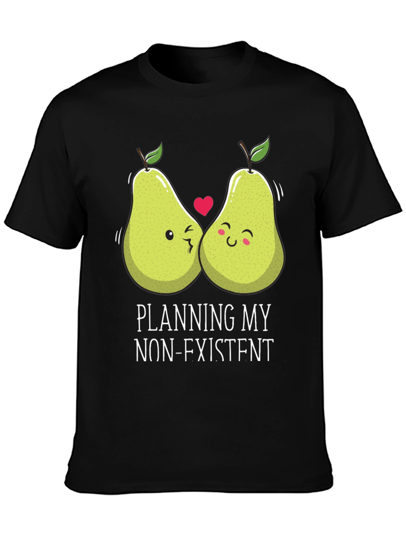 Funny Pear Couple T-Shirt - Planning My Non-Existent Wedding!