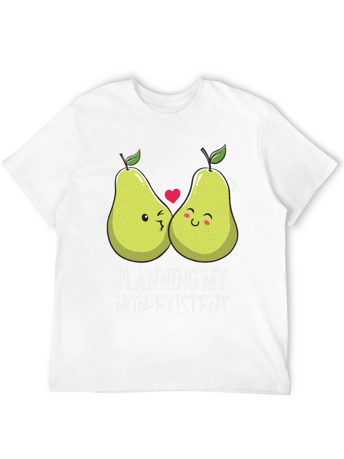 Funny Pear Couple T-Shirt - Planning My Non-Existent Wedding!