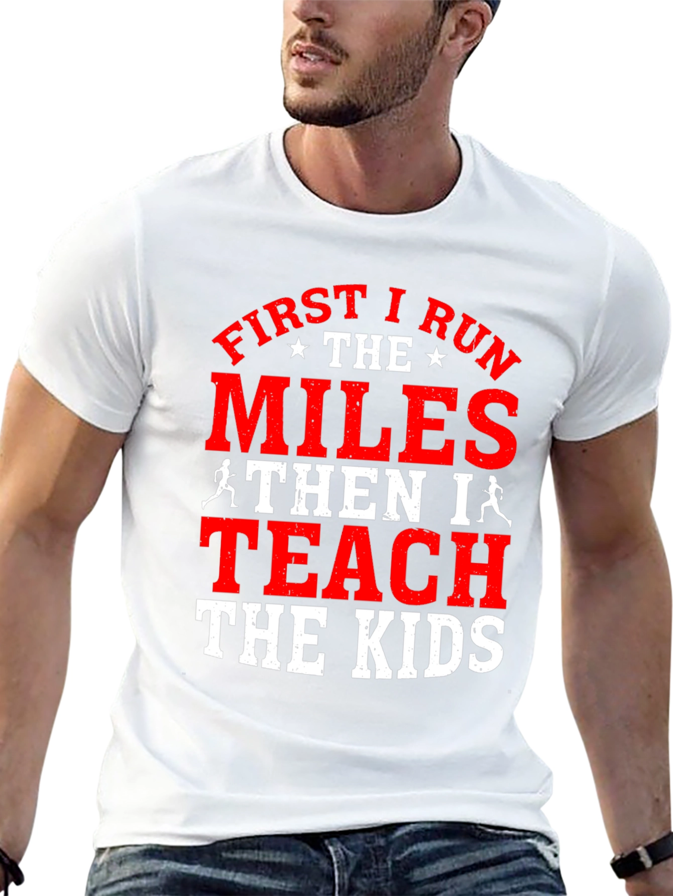 First I Run the Miles T-Shirt