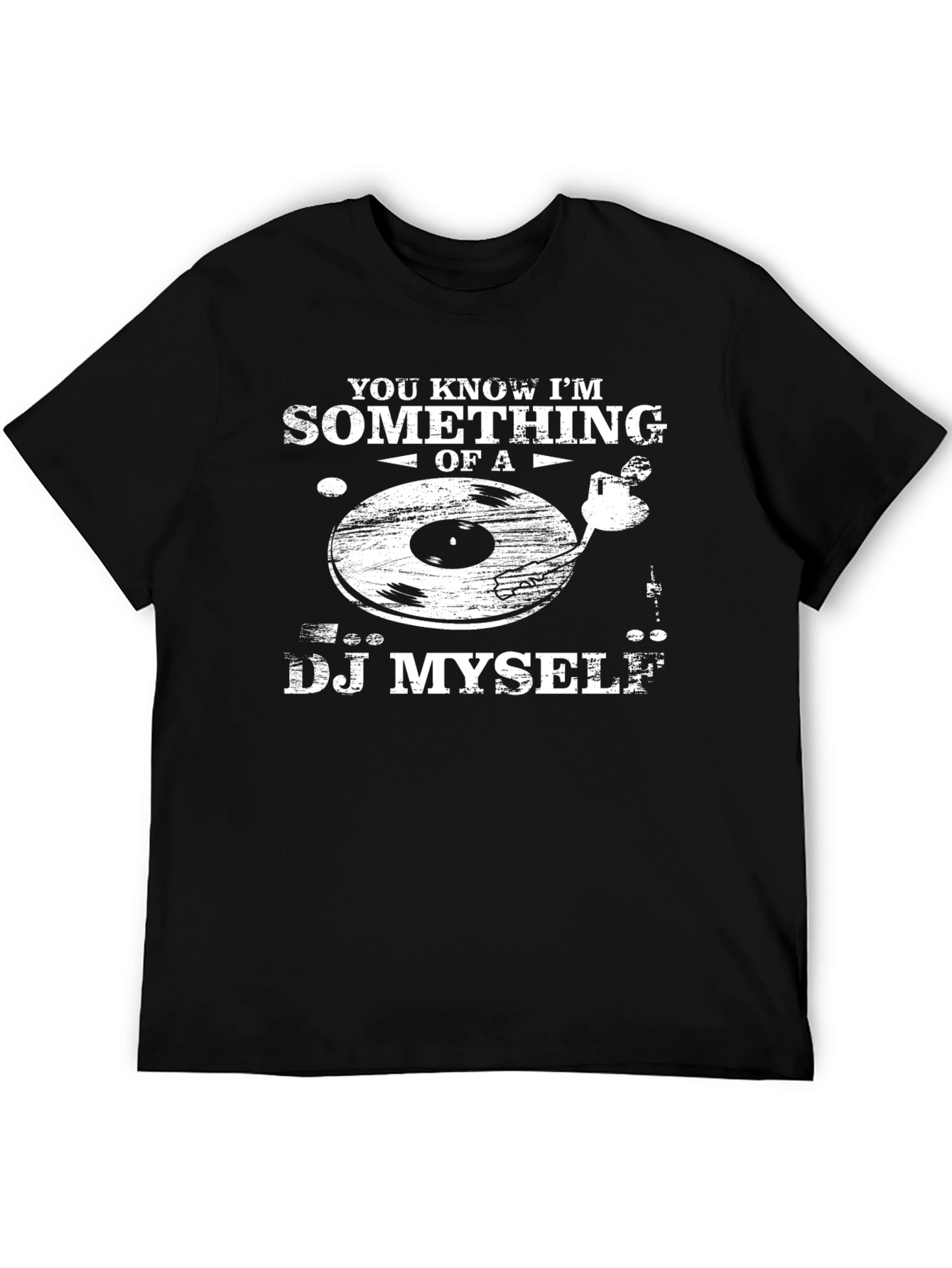 Something of a DJ Myself Funny T-Shirt