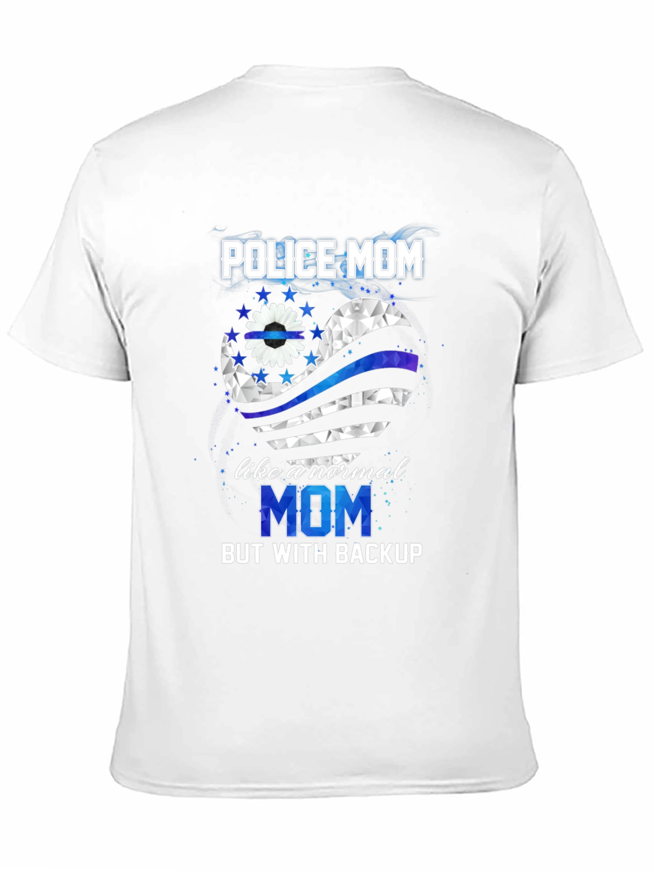 Police Mom T-Shirt: With Backup Support Tee