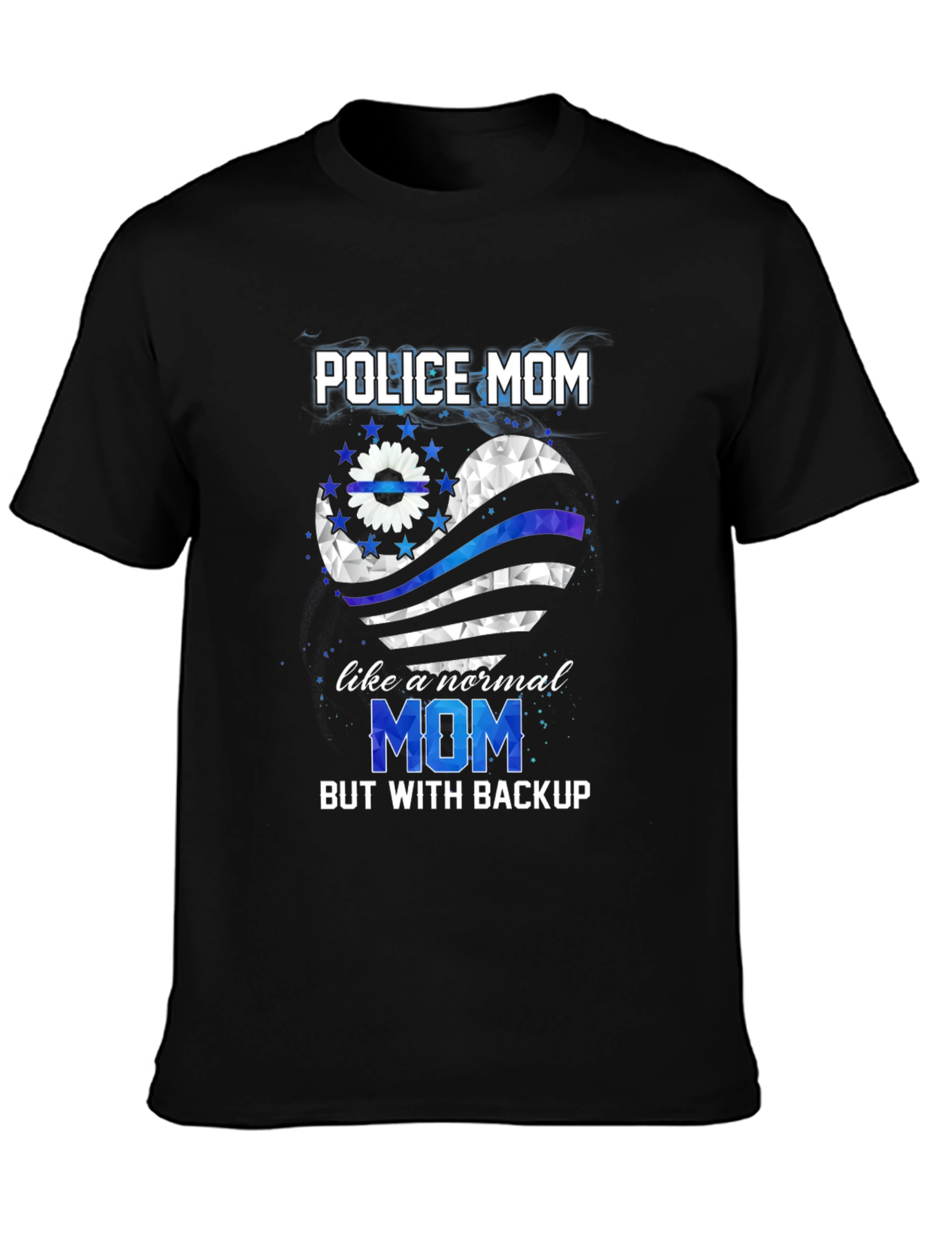 Police Mom T-Shirt: With Backup Support Tee
