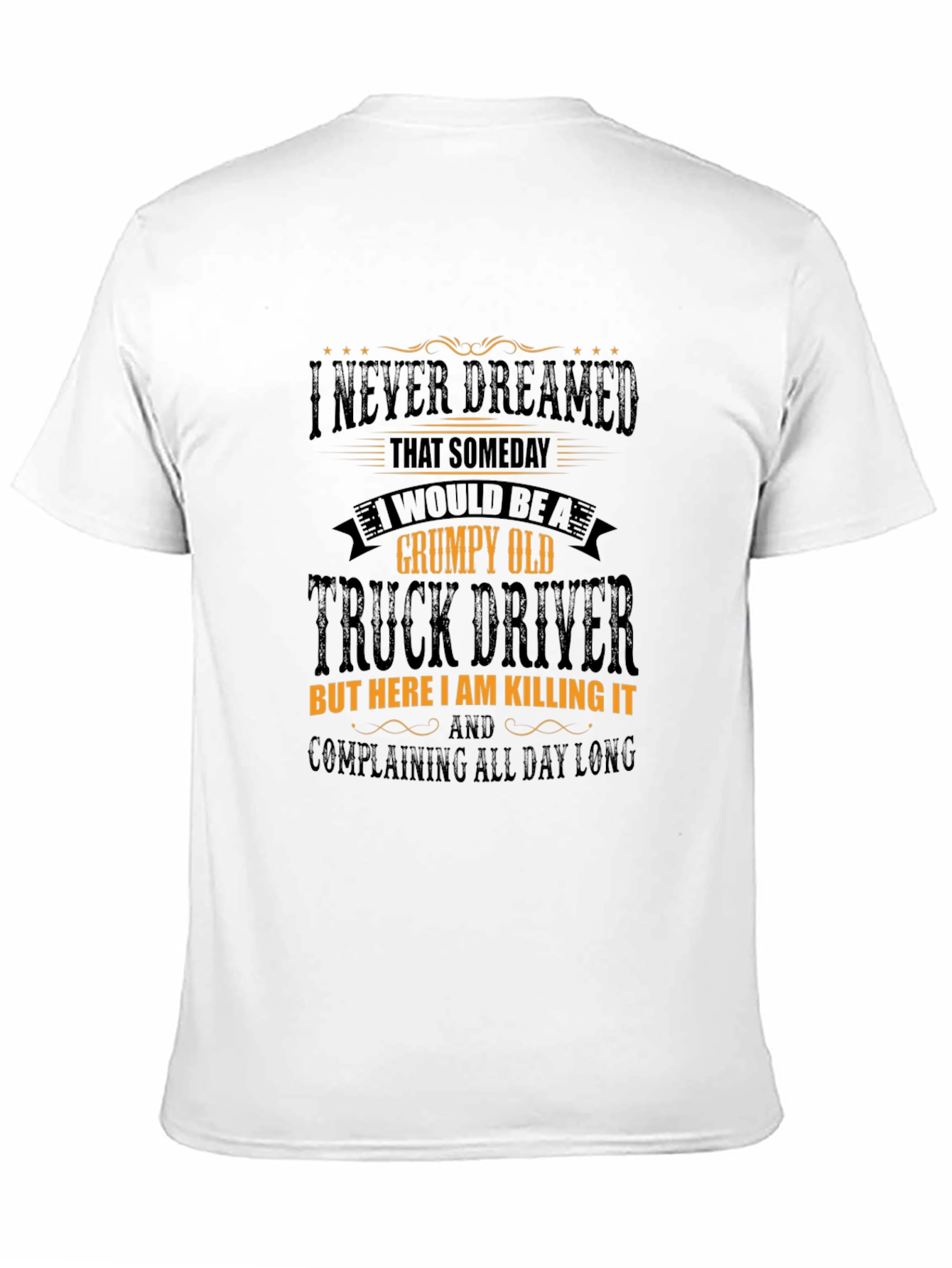 Grumpy Old Truck Driver T-Shirt - Novelty Tee