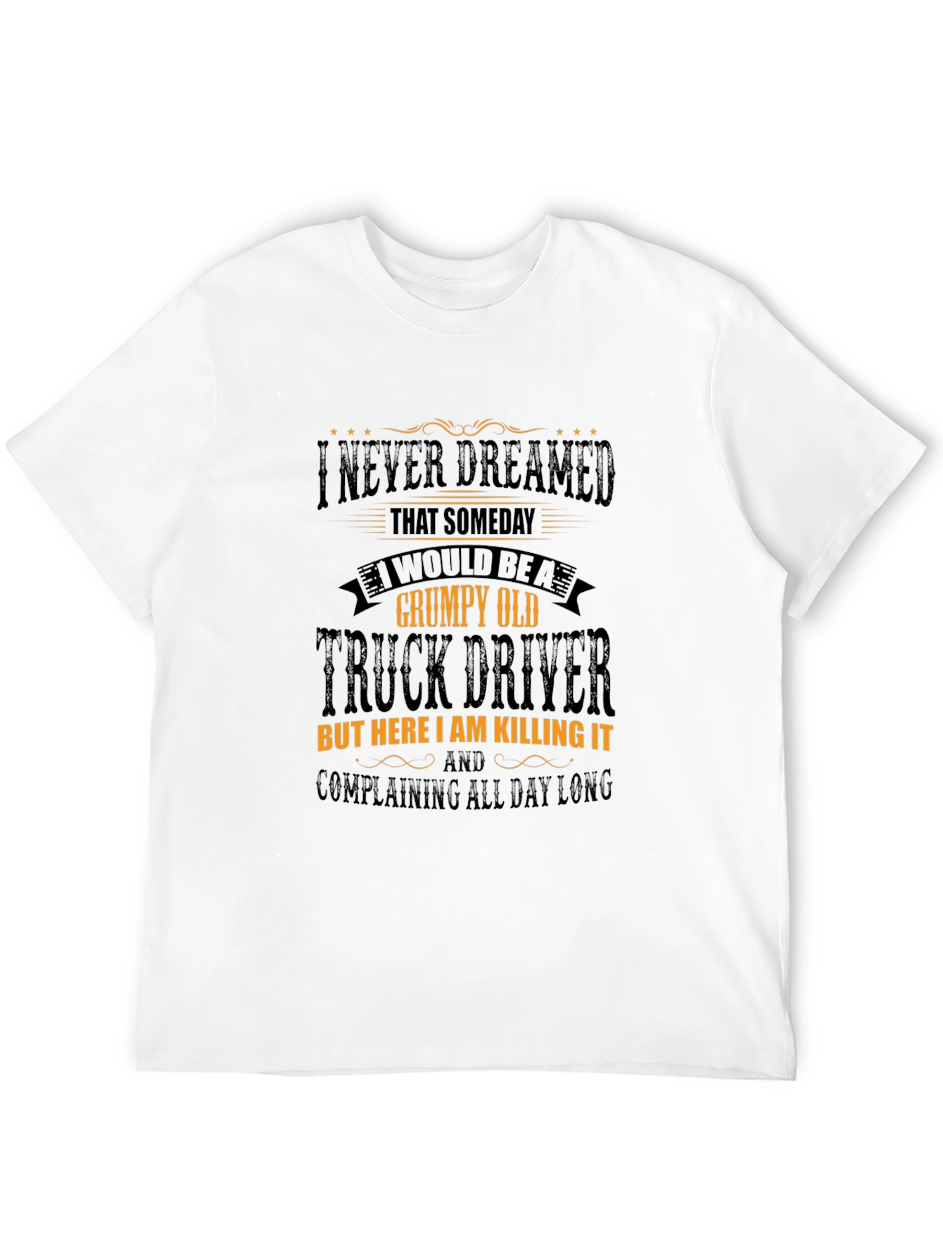 Grumpy Old Truck Driver T-Shirt - Novelty Tee