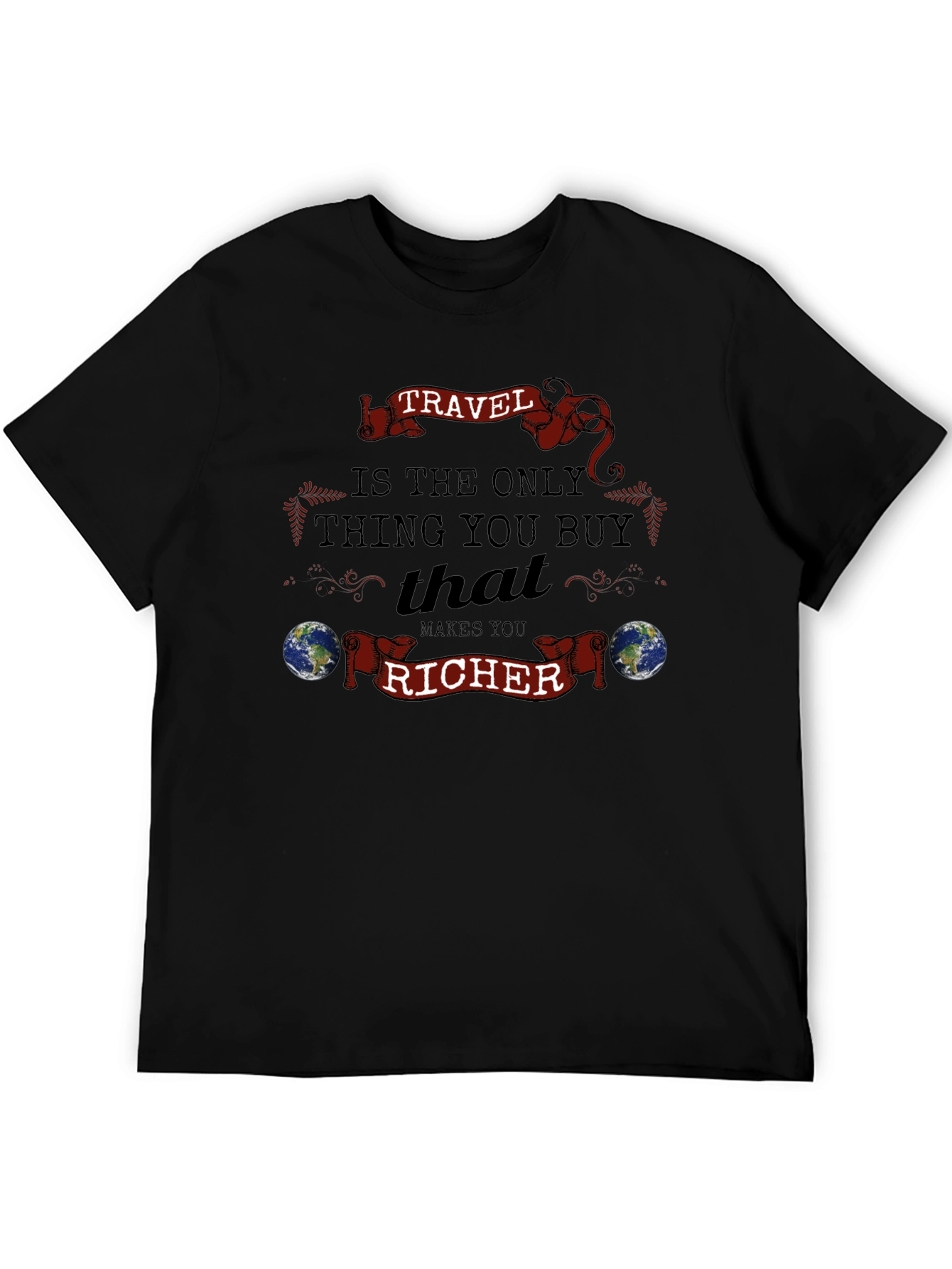 Travel Makes You Richer T-Shirt