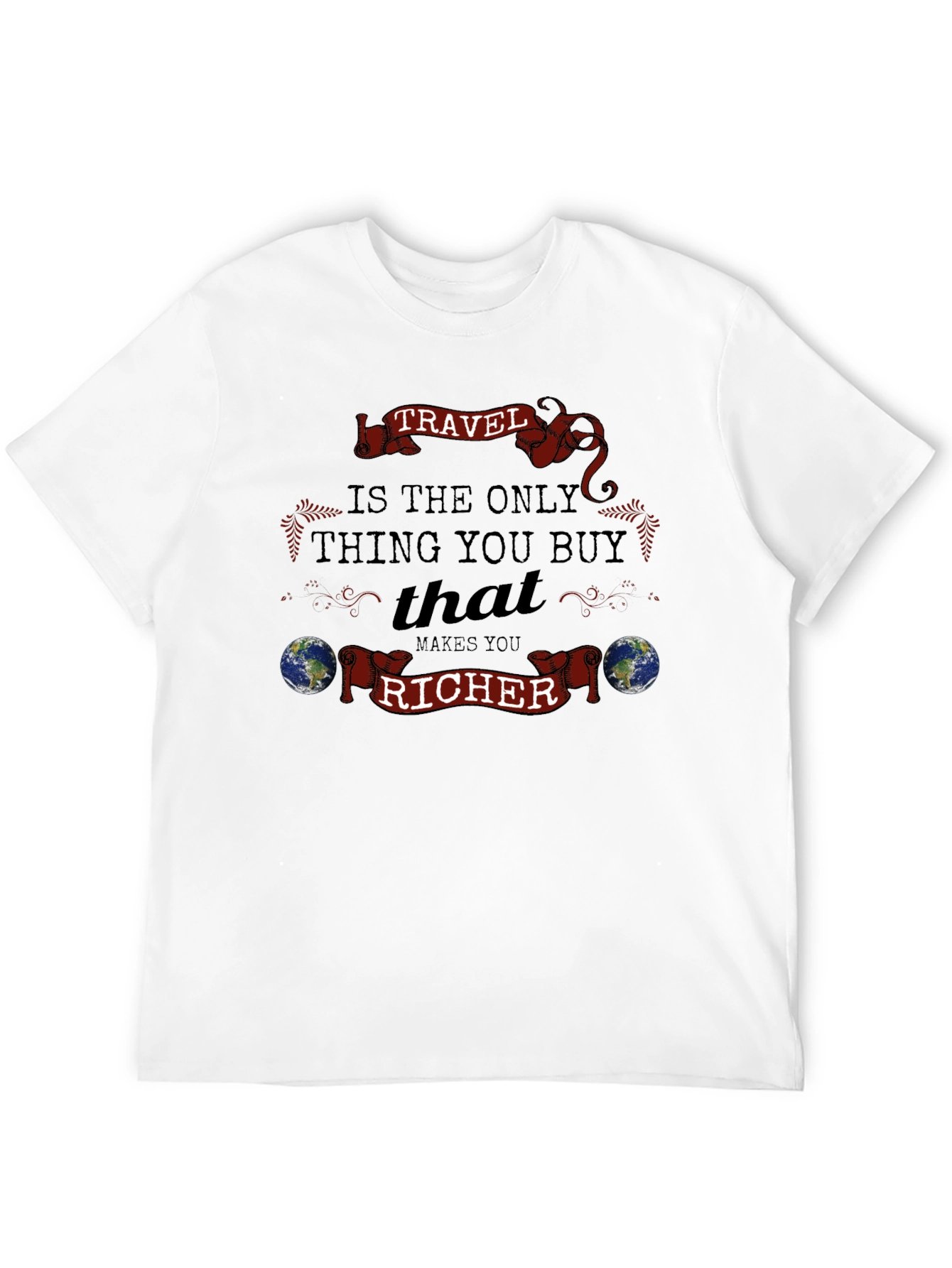 Travel Makes You Richer T-Shirt
