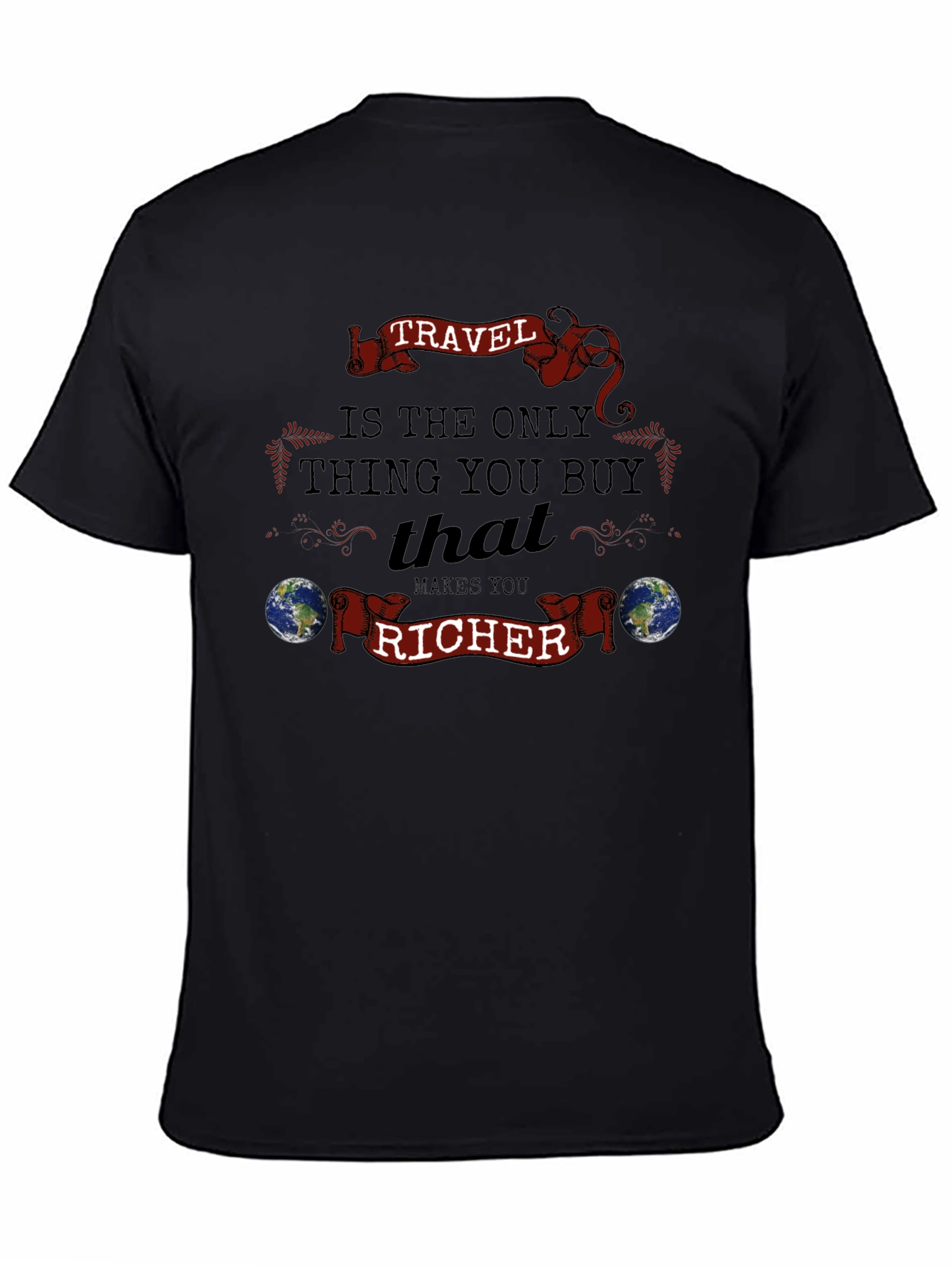 Travel Makes You Richer T-Shirt