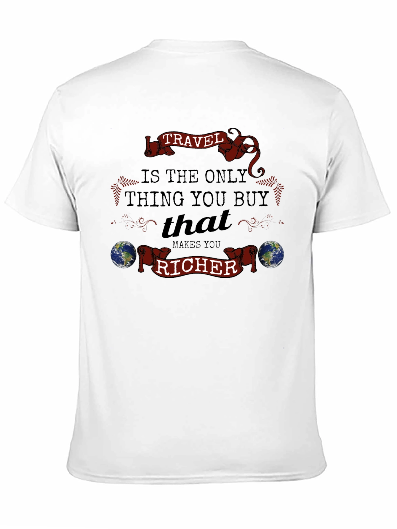Travel Makes You Richer T-Shirt