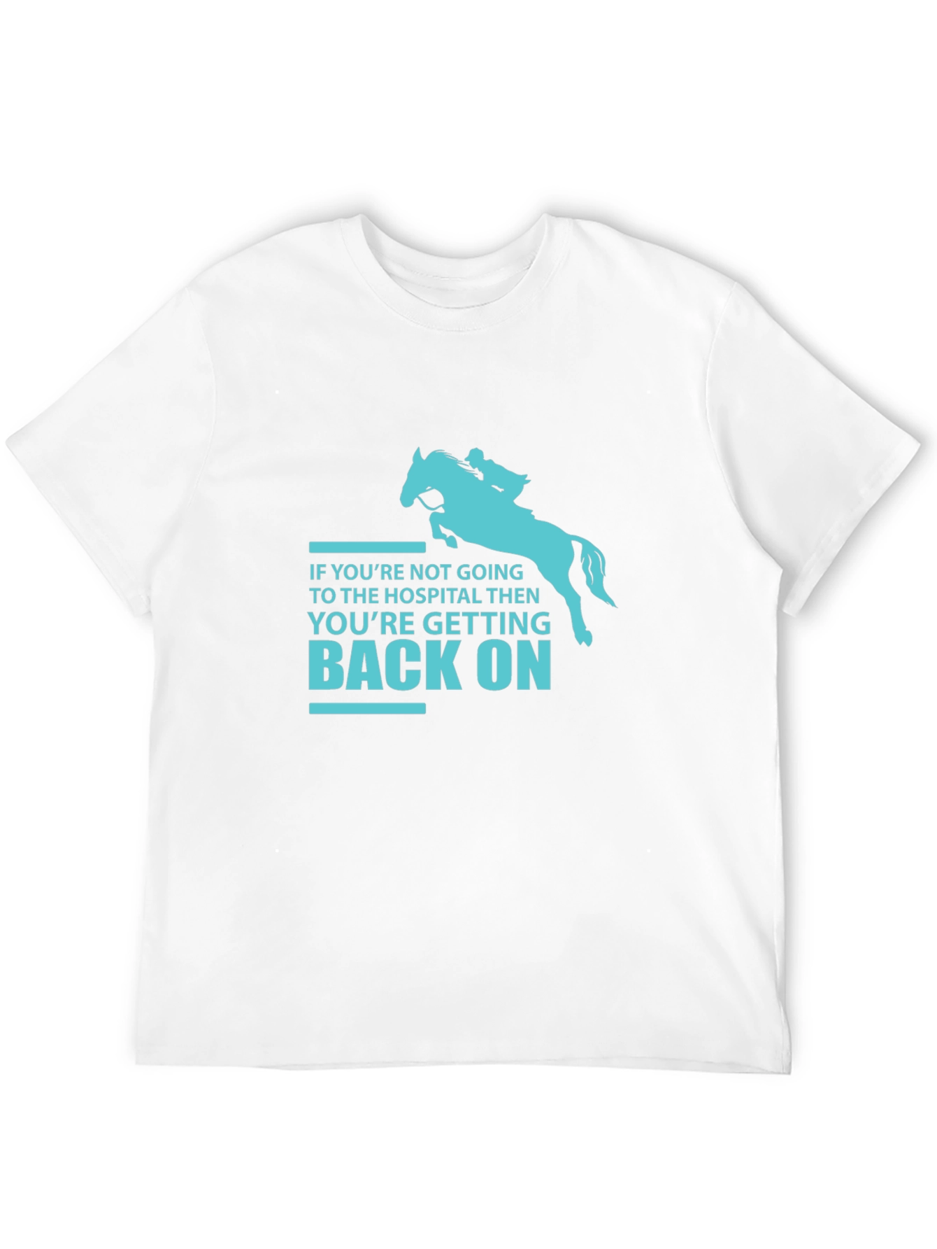 Equestrian T-Shirt: Get Back On Horse