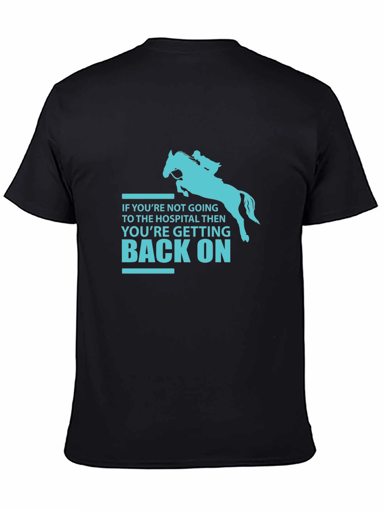 Equestrian T-Shirt: Get Back On Horse