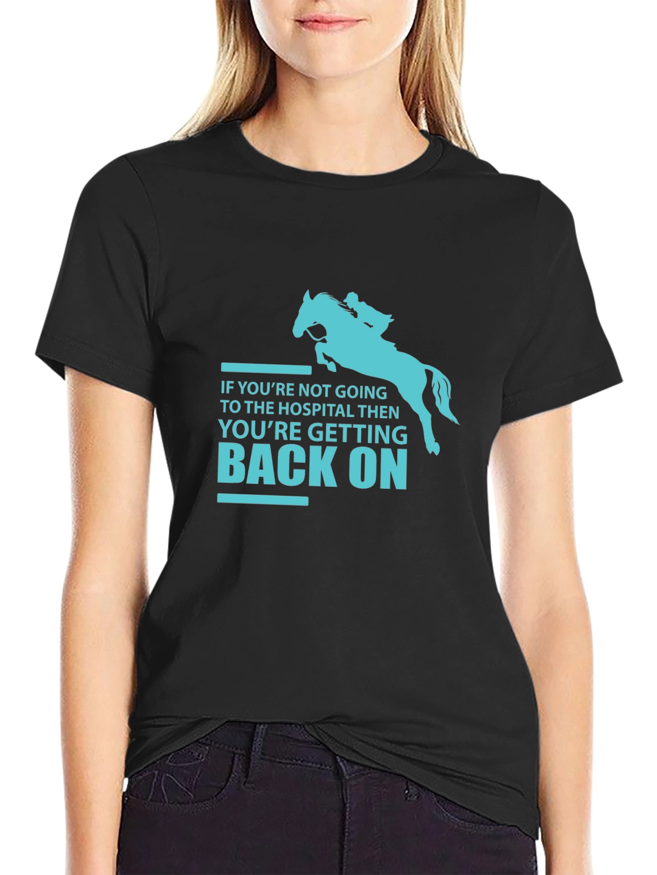 Equestrian T-Shirt: Get Back On Horse