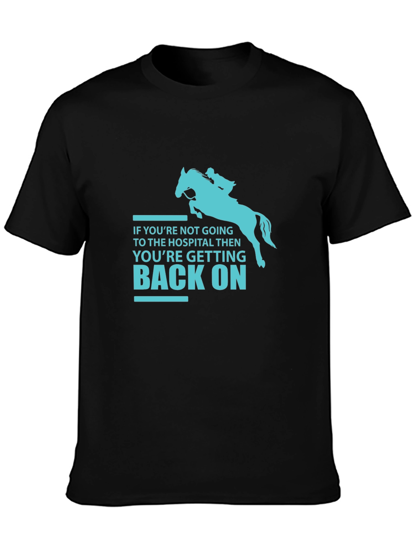 Equestrian T-Shirt: Get Back On Horse