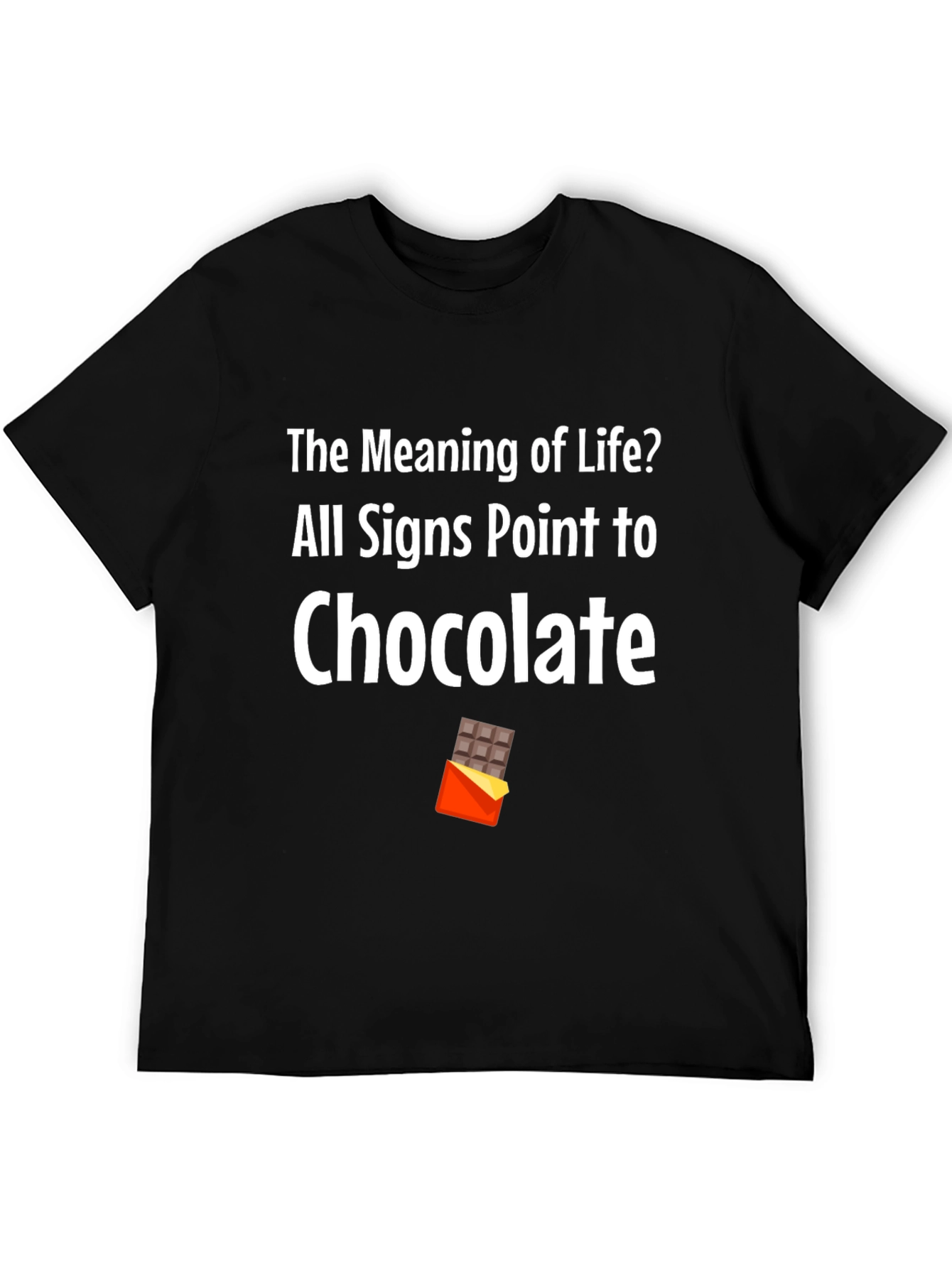 Chocolate Lover T-Shirt - Meaning of Life