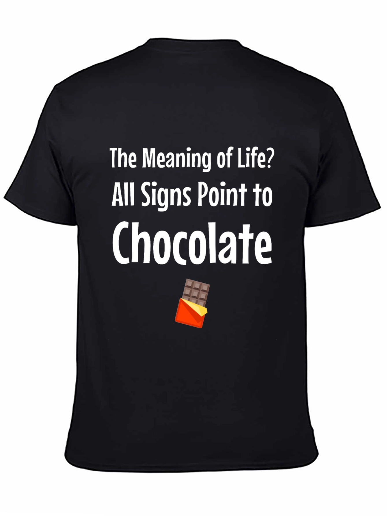 Chocolate Lover T-Shirt - Meaning of Life