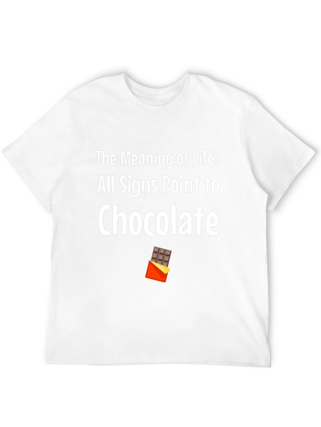 Chocolate Lover T-Shirt - Meaning of Life