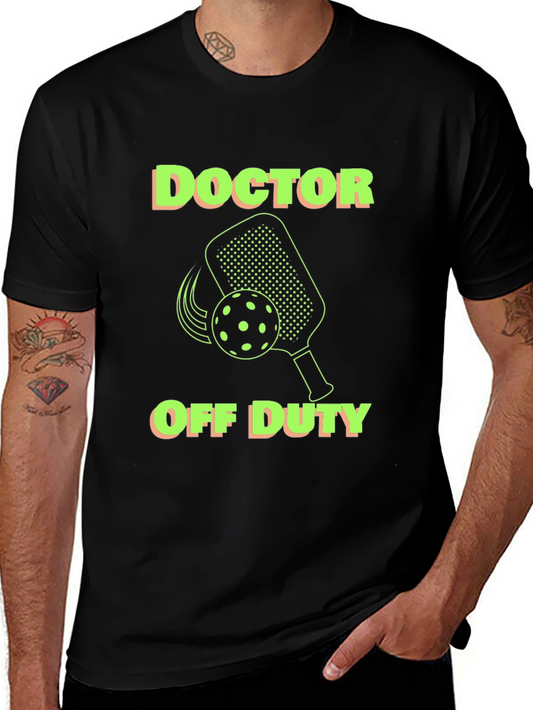 Doctor Off Duty Pickleball T-Shirt