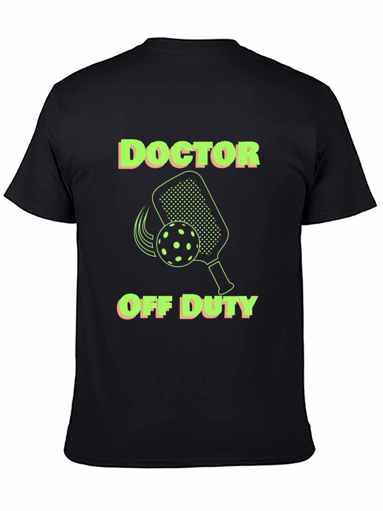 Doctor Off Duty Pickleball T-Shirt