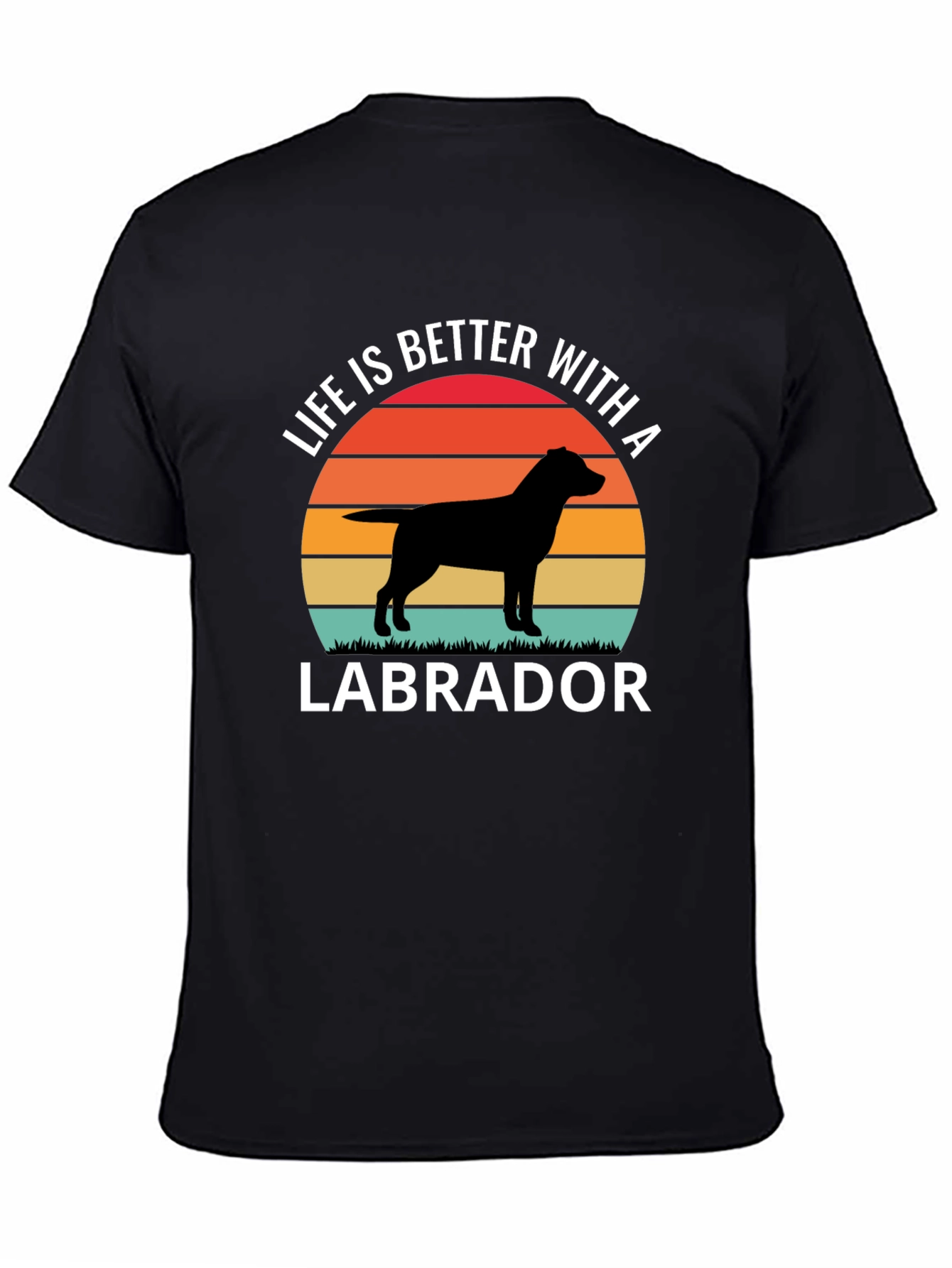 Life is Better with a Labrador T-Shirt