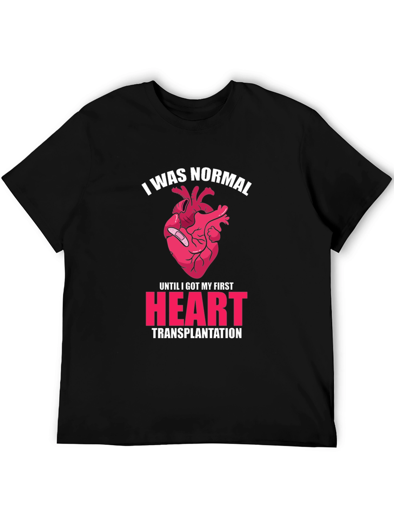 Heart Transplant T-Shirt - I Was Normal
