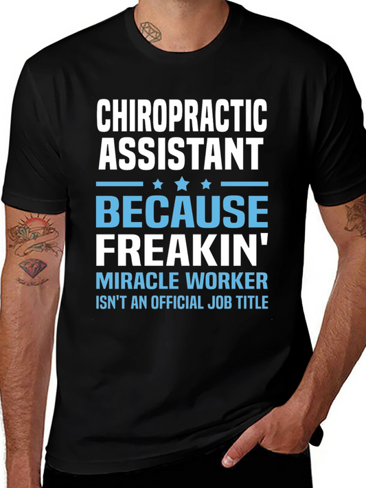 Chiropractic Assistant T-Shirt - Miracle Worker Edition