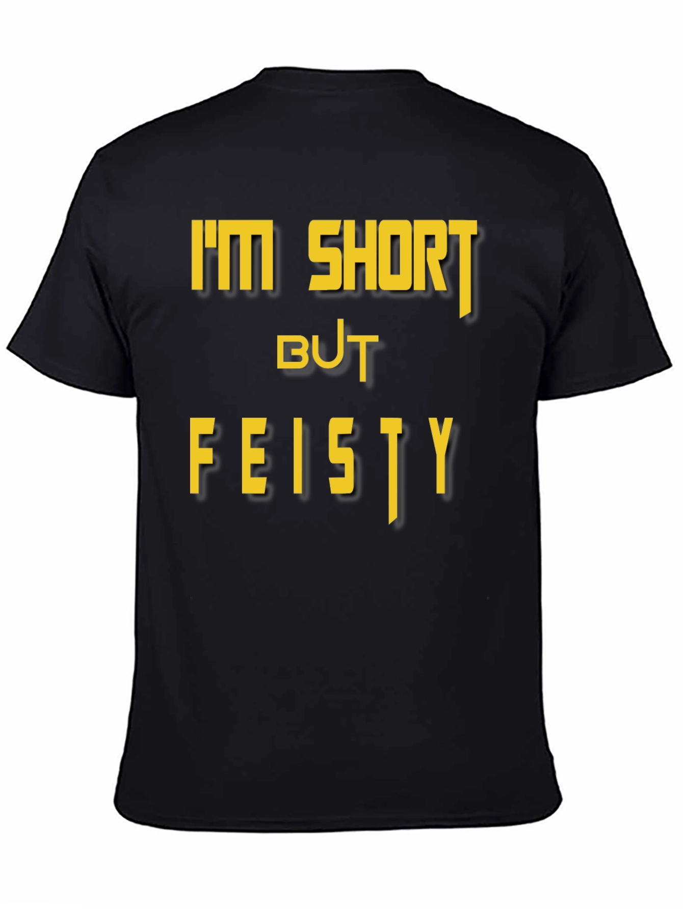 Im Short But Feisty Graphic Tee