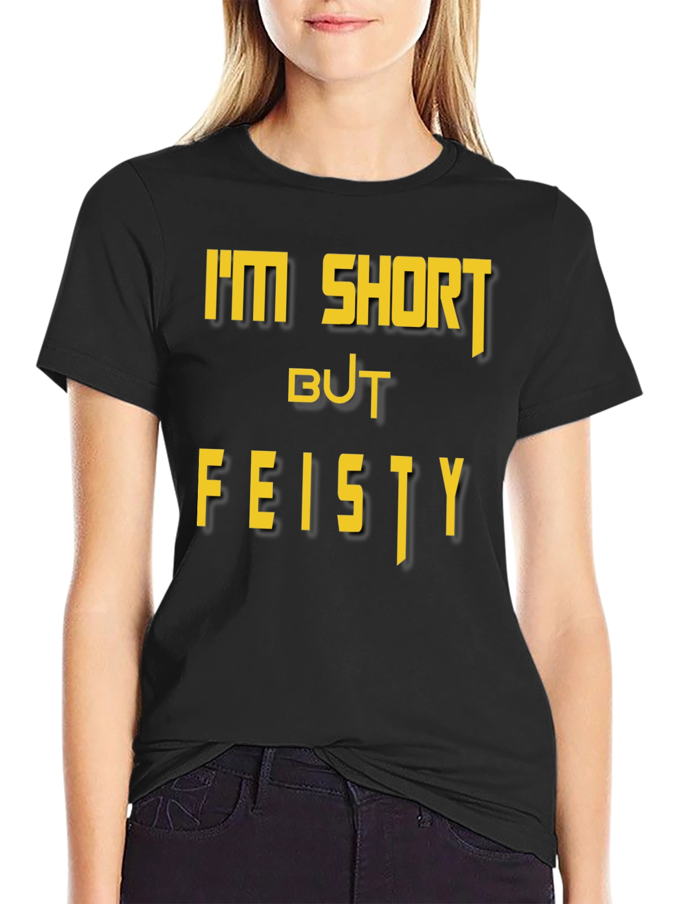 Im Short But Feisty Graphic Tee