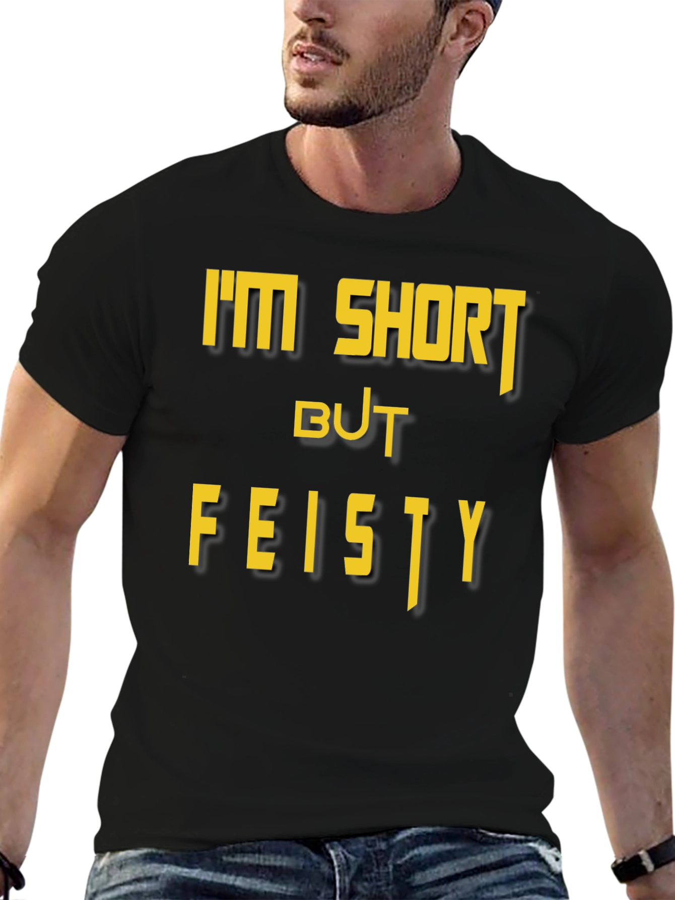 Im Short But Feisty Graphic Tee