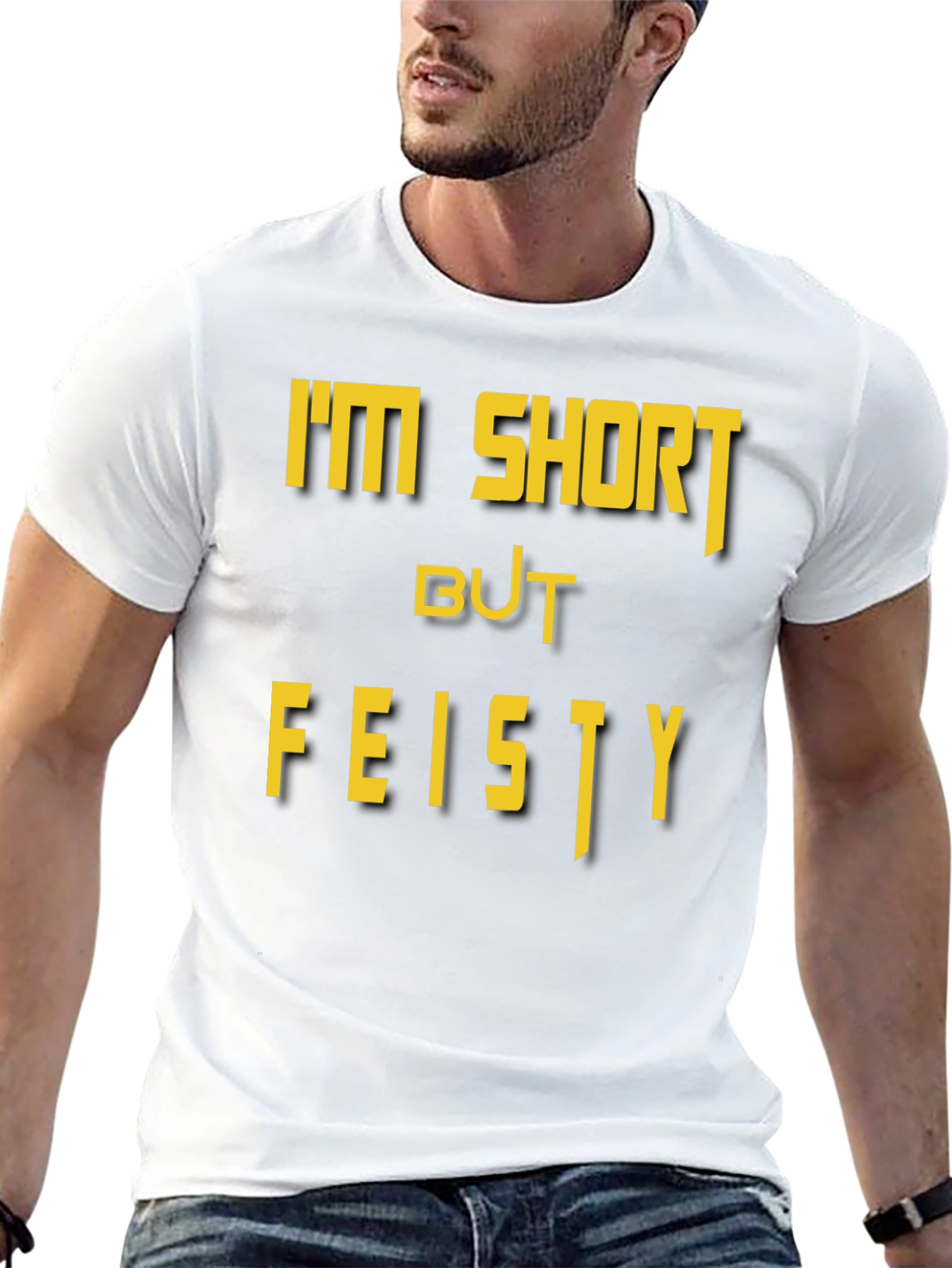 Im Short But Feisty Graphic Tee
