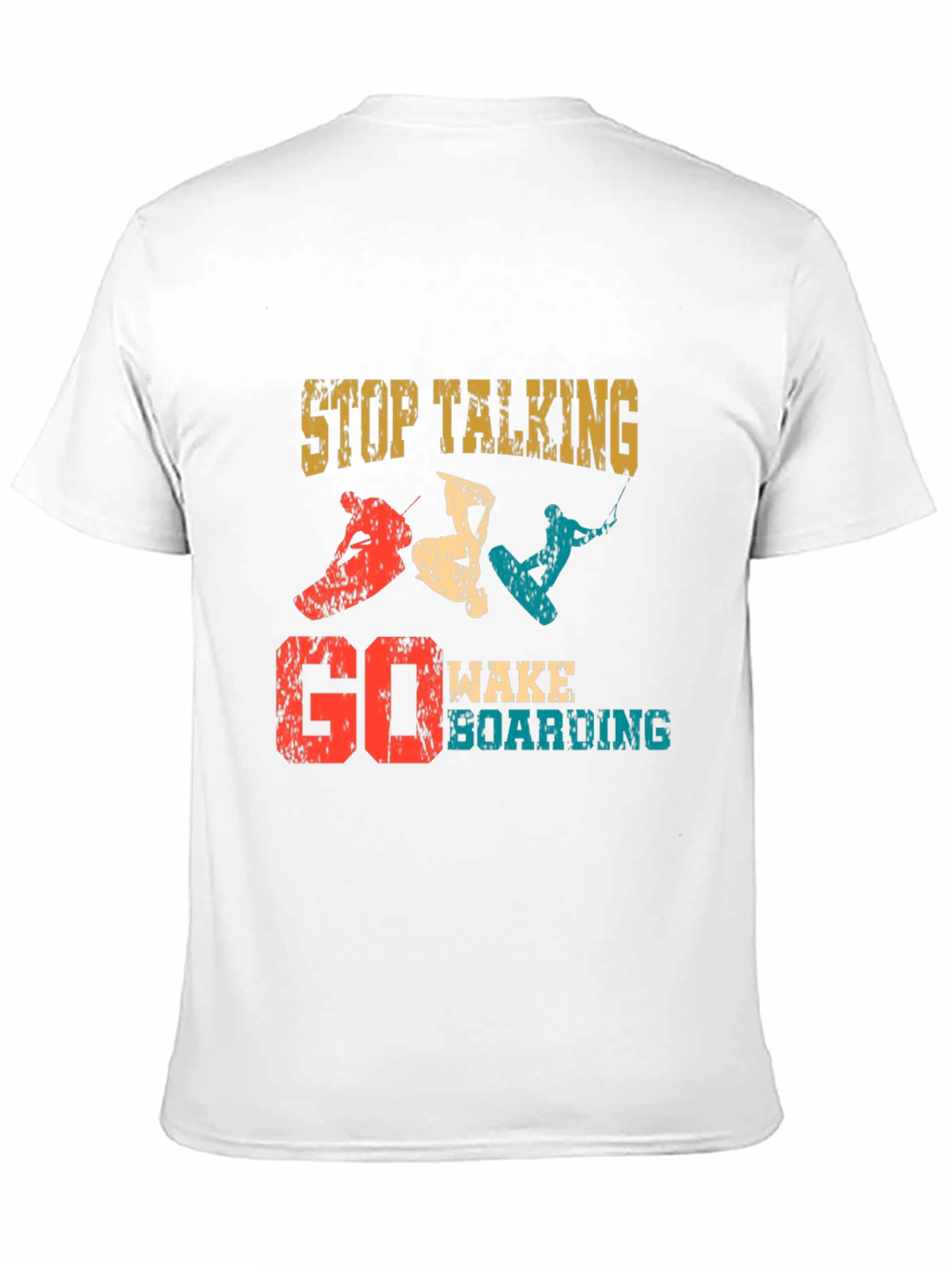 Stop Talking Go Wakeboarding Graphic T-Shirt