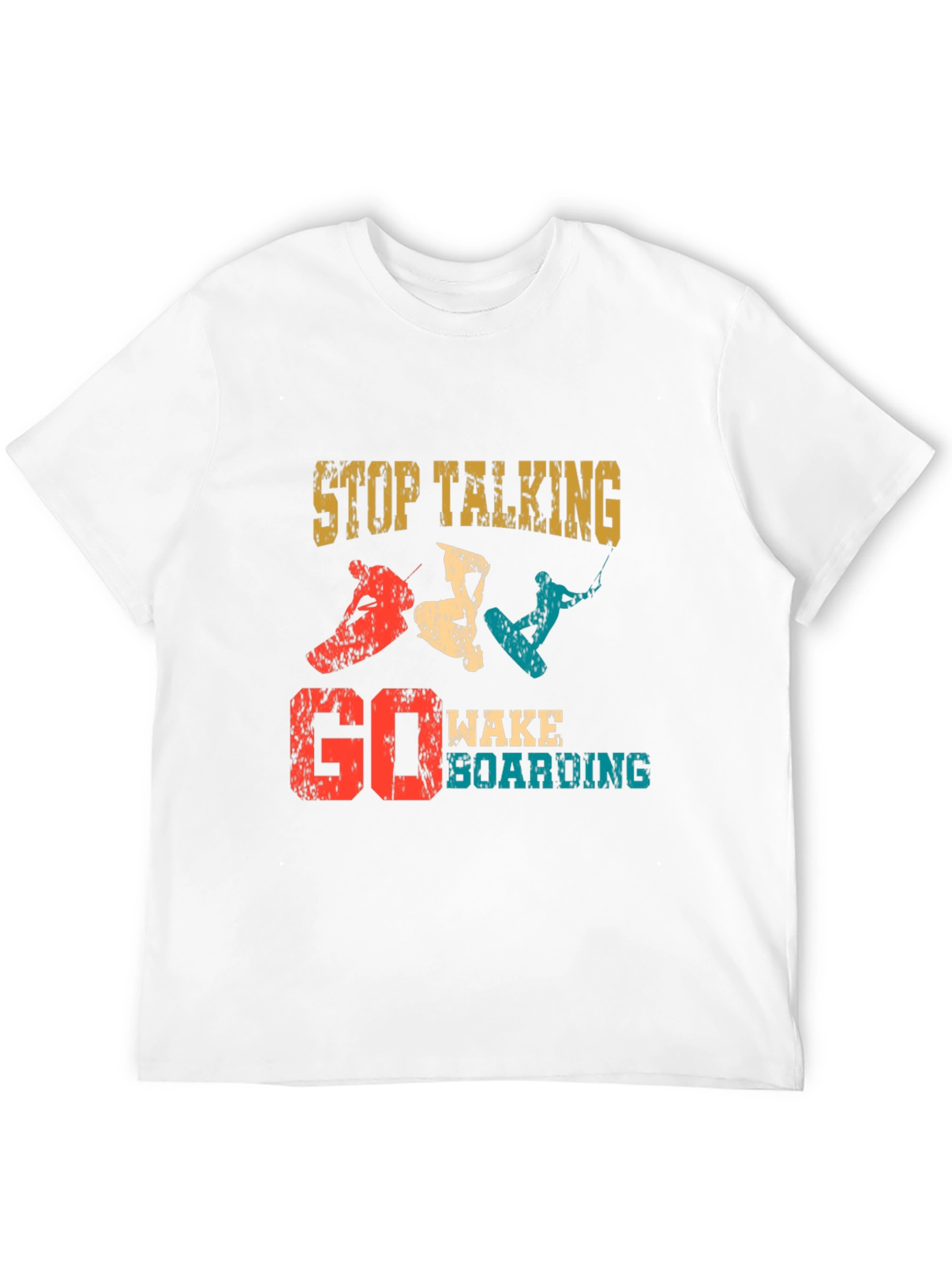 Stop Talking Go Wakeboarding Graphic T-Shirt