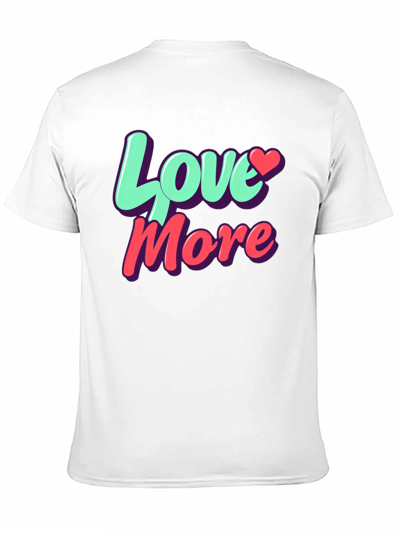 Love More Graphic T-Shirt - Trendy Casual Tee