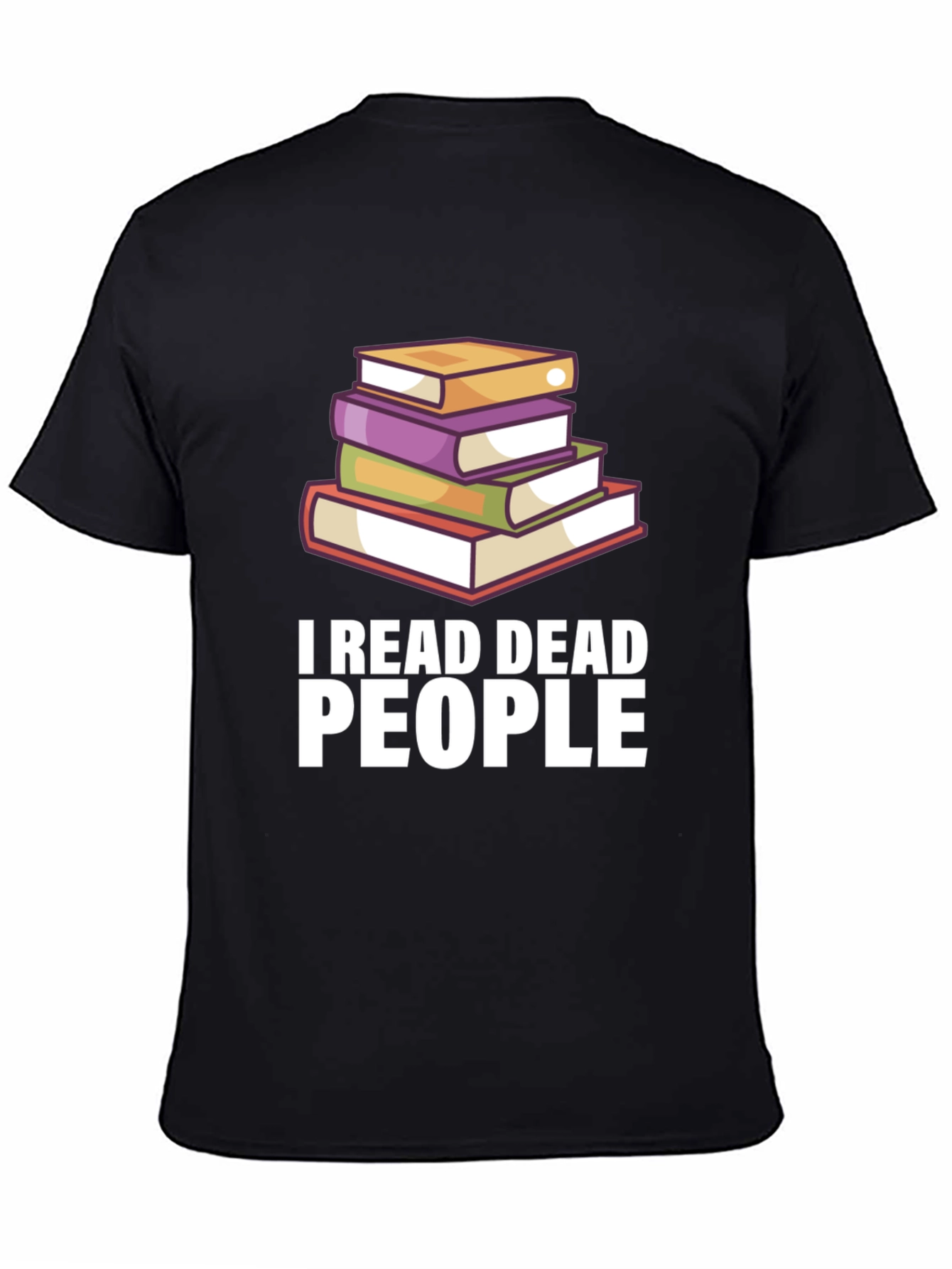 I Read Dead People Book Lover T-Shirt