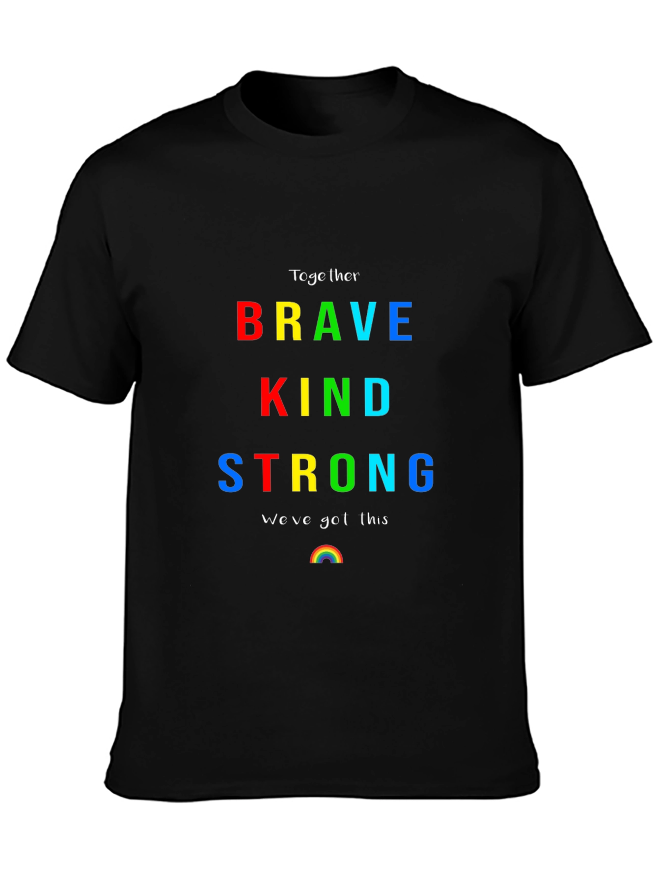 Brave Kind Strong Rainbow Graphic T-Shirt